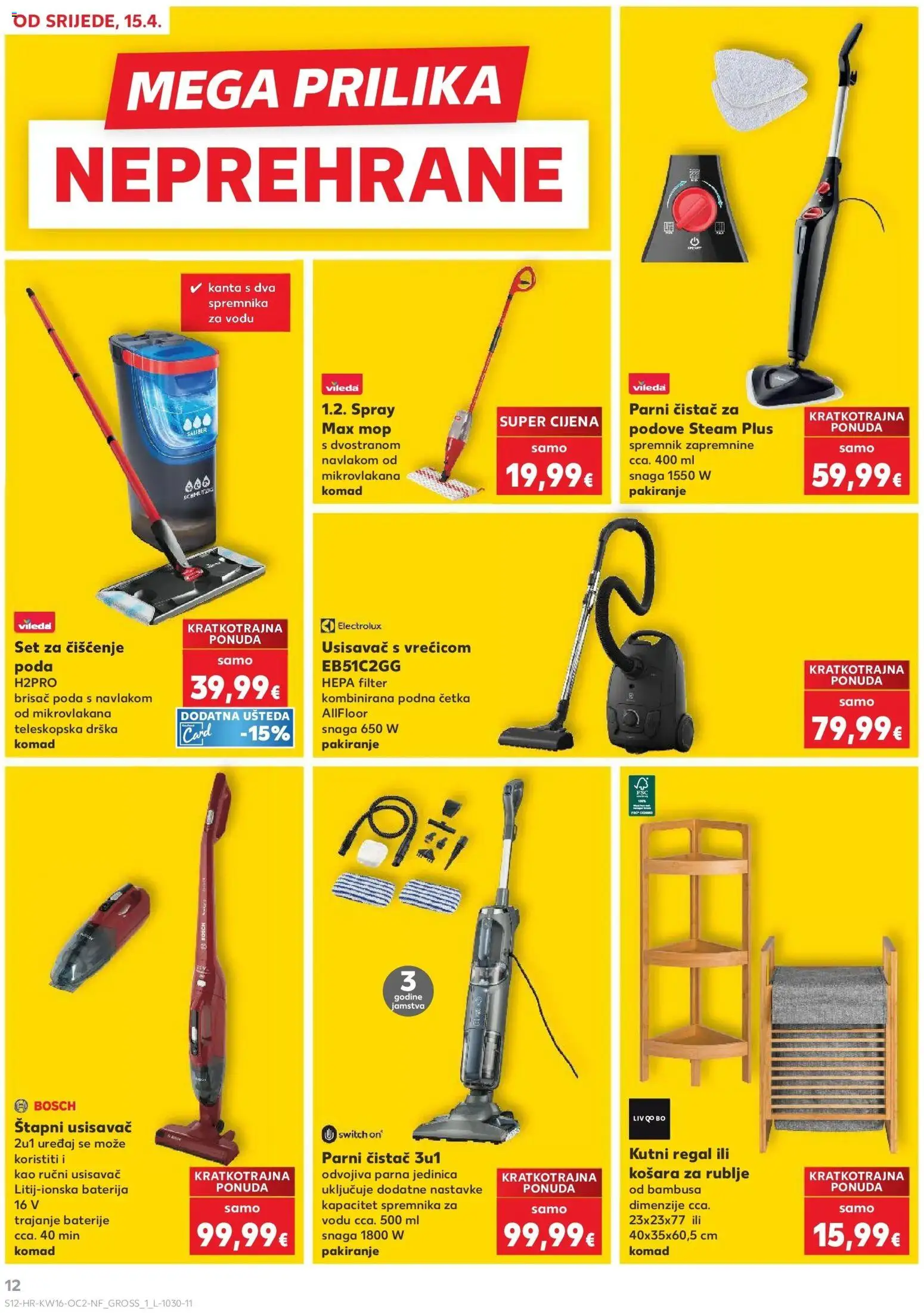 Kaufland katalog | vrijedi od 15.04.2026 | Stranica: 12 | Proizvodi: Usisavač, Baterija, Parni čistač, Vileda