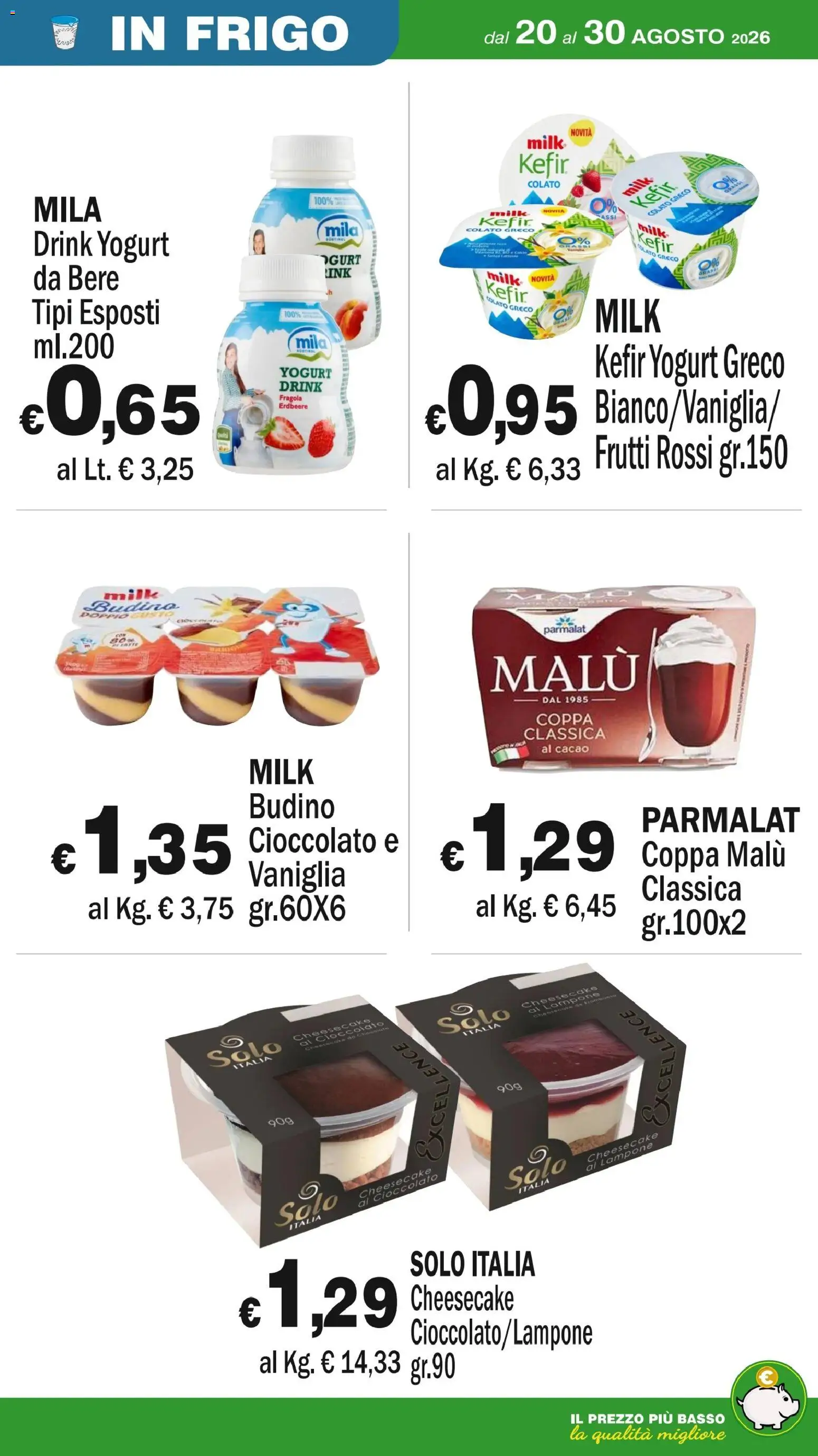 Volantino Primo Prezzo del 20/08/2026 | Pagina: 51 | Prodotti: Vaniglia, Kefir, Cacao, Budino