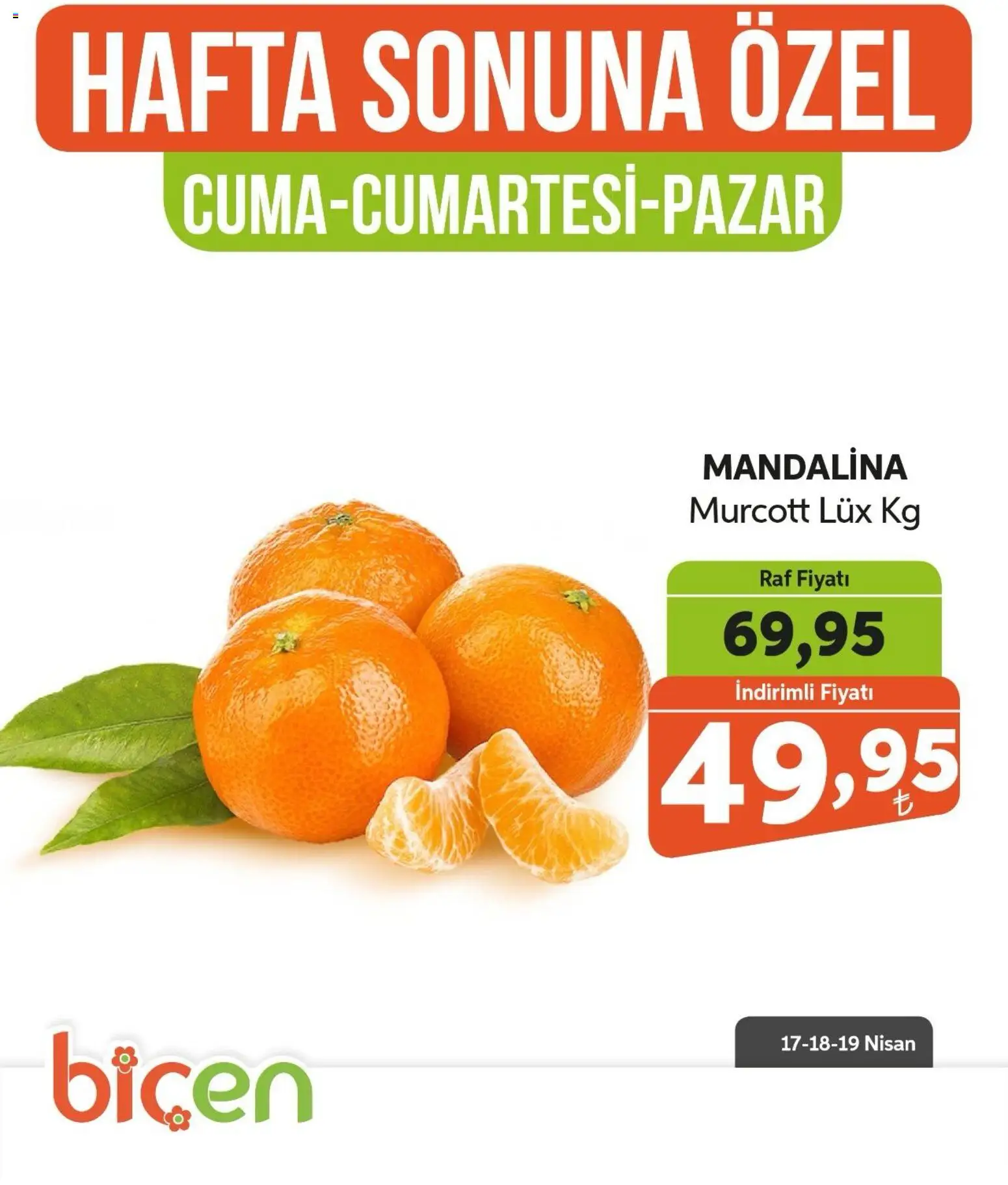 Biçen Market Hafta Sonuna Özel - Meyve İndirimi - 17.04.2026 tarihinden itibaren geçerlidir | Sayfa: 1 | Ürünler: Raf, Mandalina