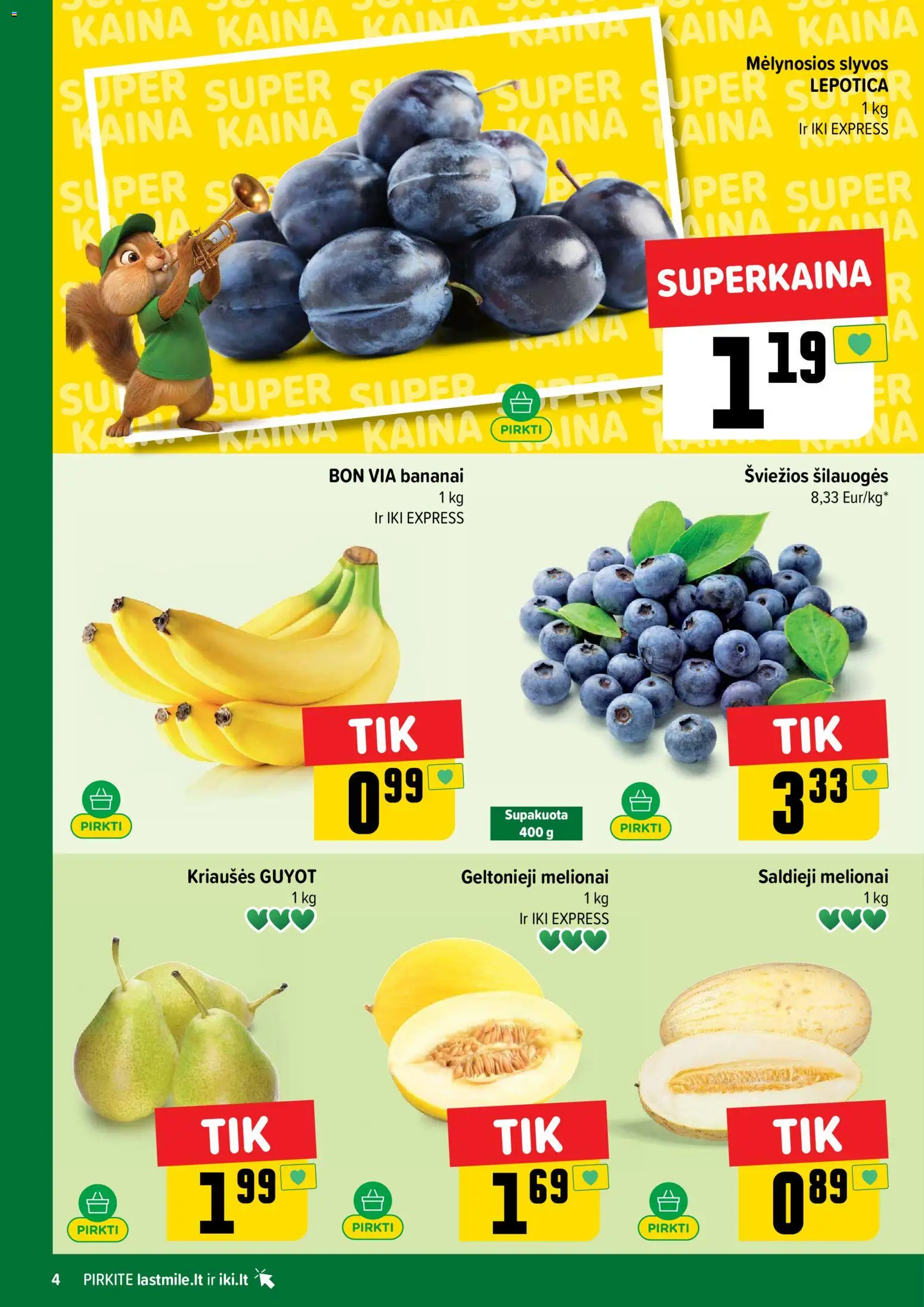 IKI akcijos nuo 2026.08.17 | Puslapis: 4 | Prekių: Šilauogės, Bananai, Kriaušės
