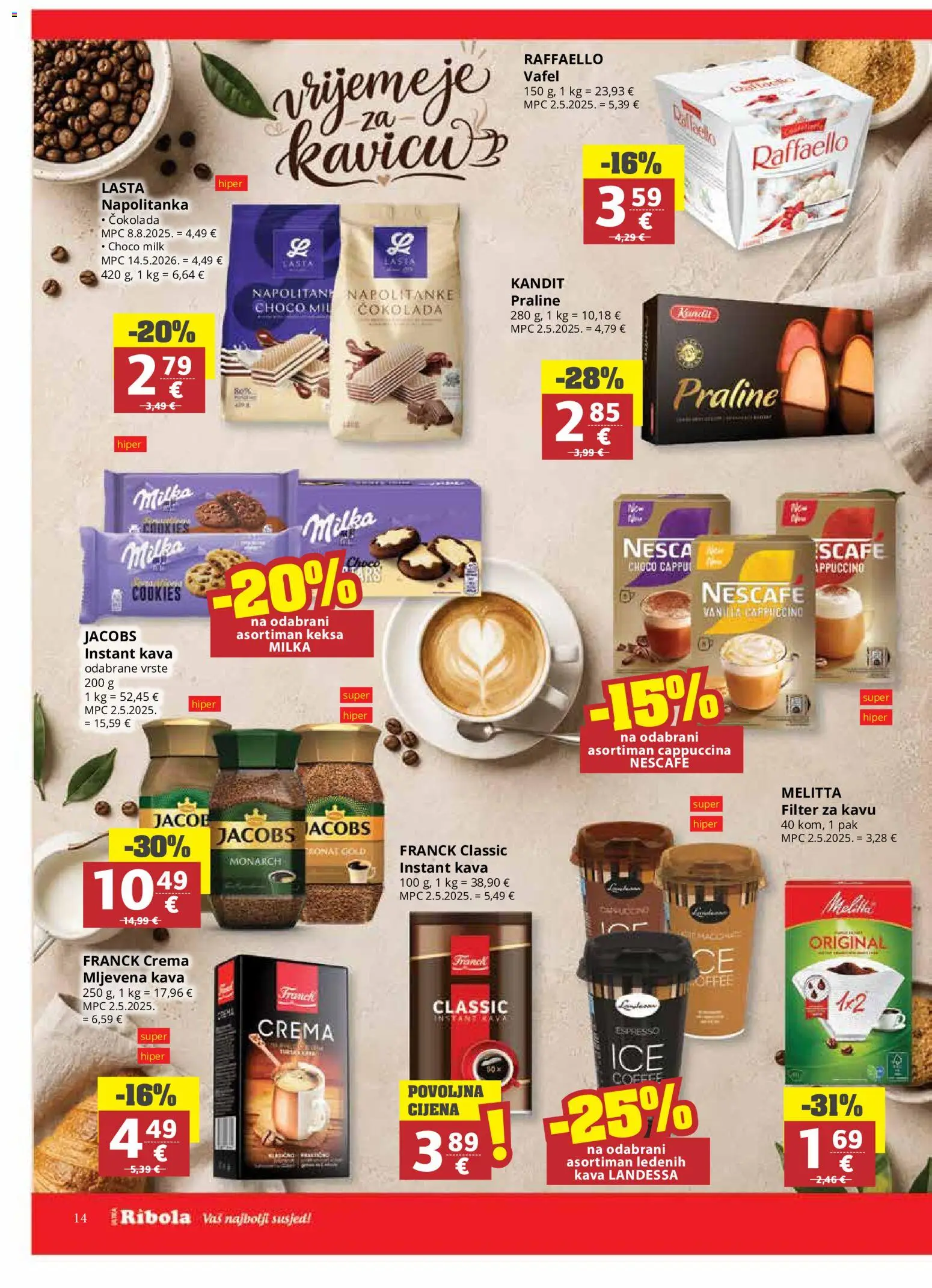 Ribola katalog | vrijedi od 06.08.2026 | Stranica: 14 | Proizvodi: Praline, Mljevena kava, Kava, Cappuccino