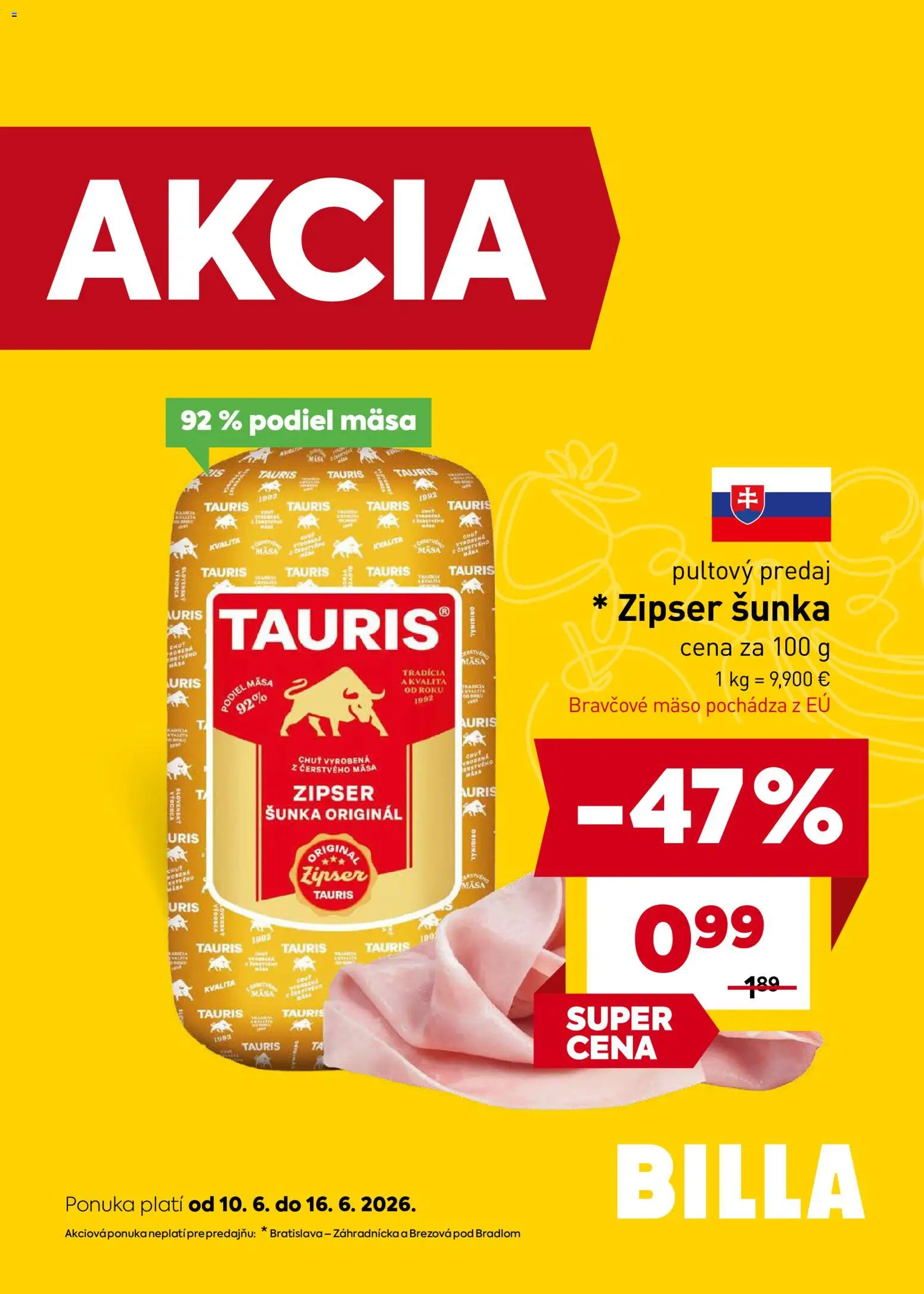 Nové Billa akcie – leták je platný od 10.06.2026 | Strana: 10 | Produkty: Šunka, Bravčové mäso