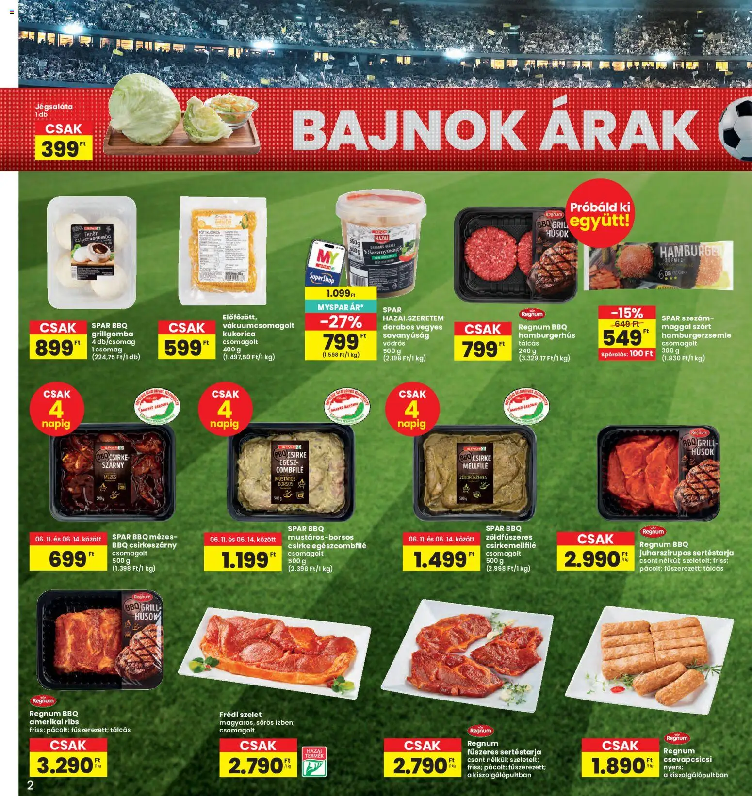 Interspar akciós ujság - amely érvényes a következő dátumtól: 11.06.2026 | Oldal: 2 | Termékek: Csiperkegomba, Jégsaláta, Sertéstarja, Hamburgerzsemle