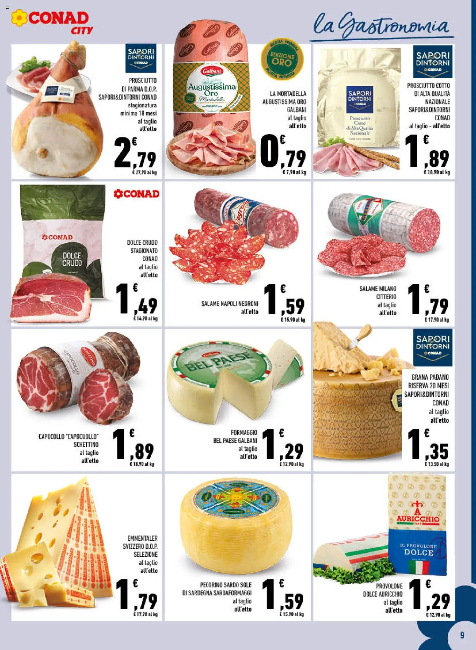 Volantino Conad del 16/07/2026 | Pagina: 9 | Prodotti: Prosciutto Cotto, Formaggio, Prosciutto, Emmental
