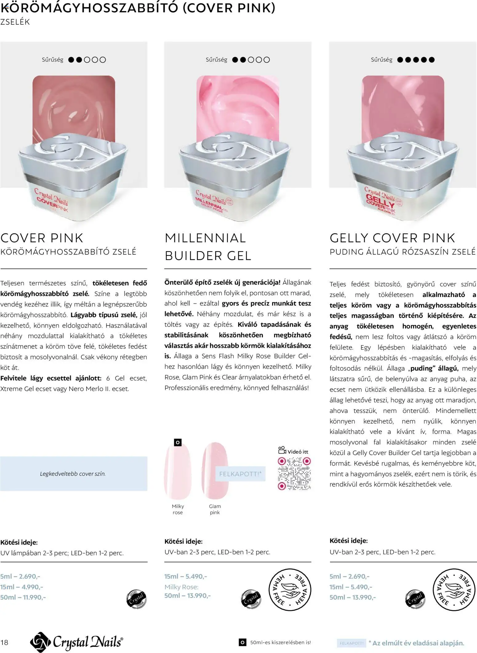 Crystal Nails akciós ujság - amely érvényes a következő dátumtól: 2026.03.09. | Oldal: 18 | Termékek: Videó, Ecset, Rosé, Gél