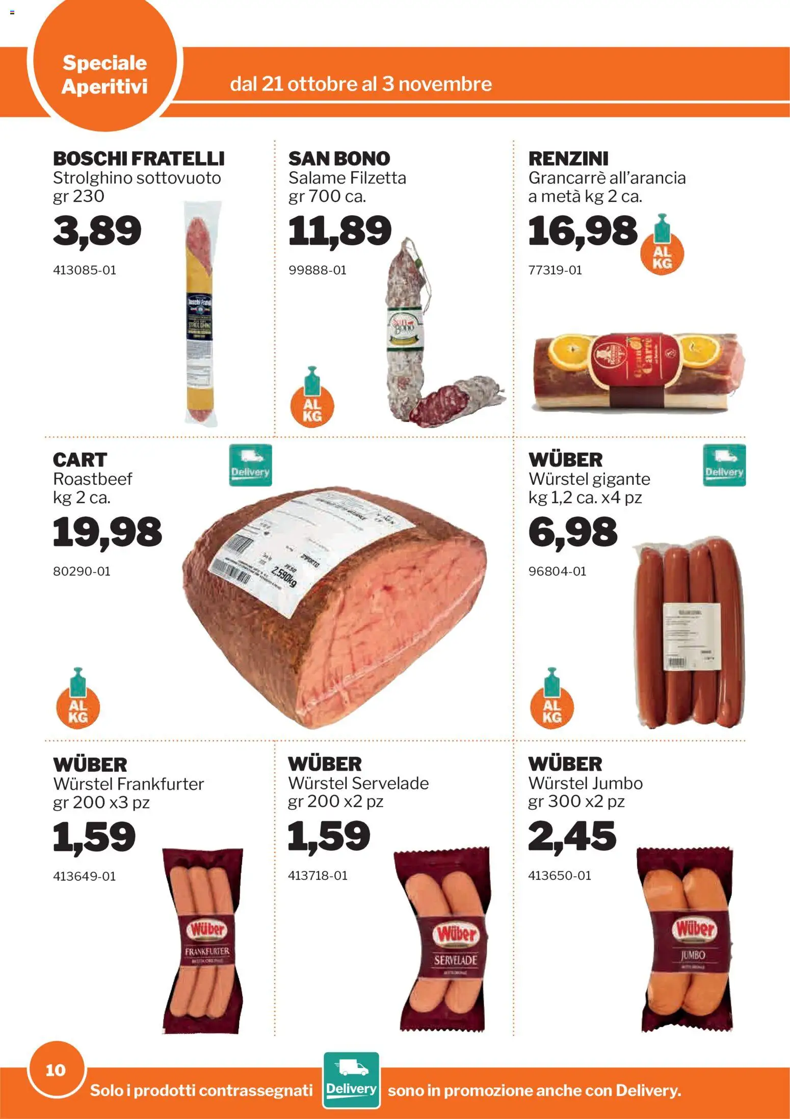 Volantino Sogegross del 21/10/2026 | Pagina: 10 | Prodotti: Salame, Wurstel