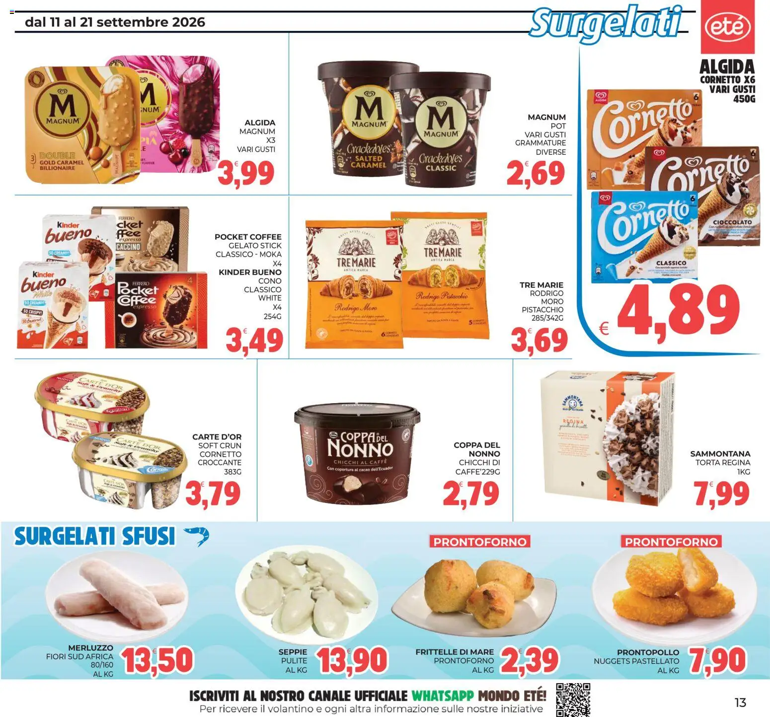 Volantino Eté del 11/09/2026 | Pagina: 13 | Prodotti: Merluzzo, Magnum, Nuggets, Torta