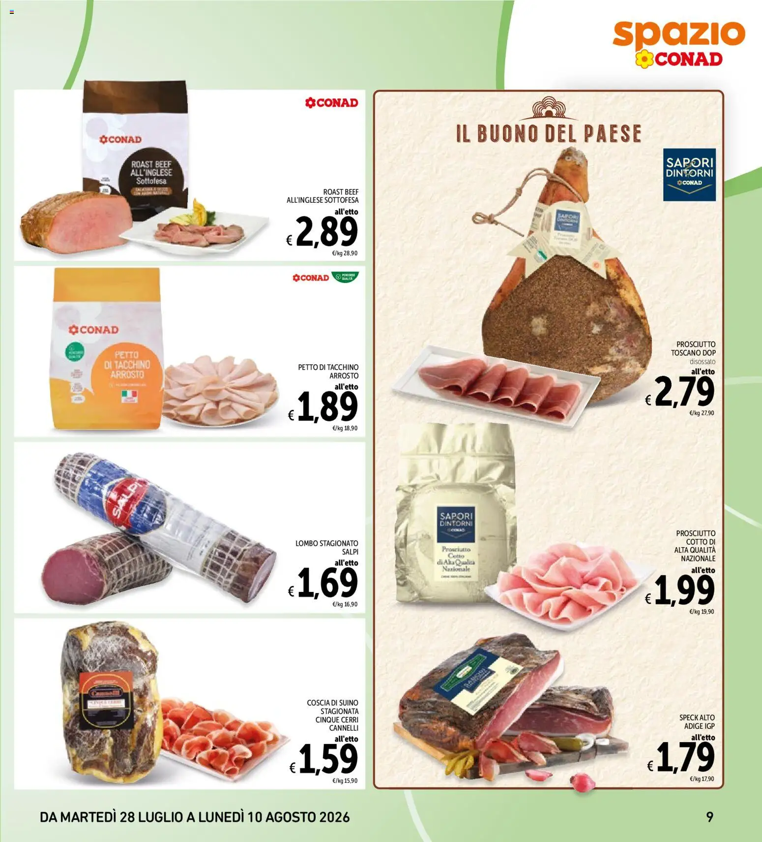 Volantino Spazio Conad del 28/07/2026 | Pagina: 9 | Prodotti: Speck, Arrosto, Suino, Petto di tacchino