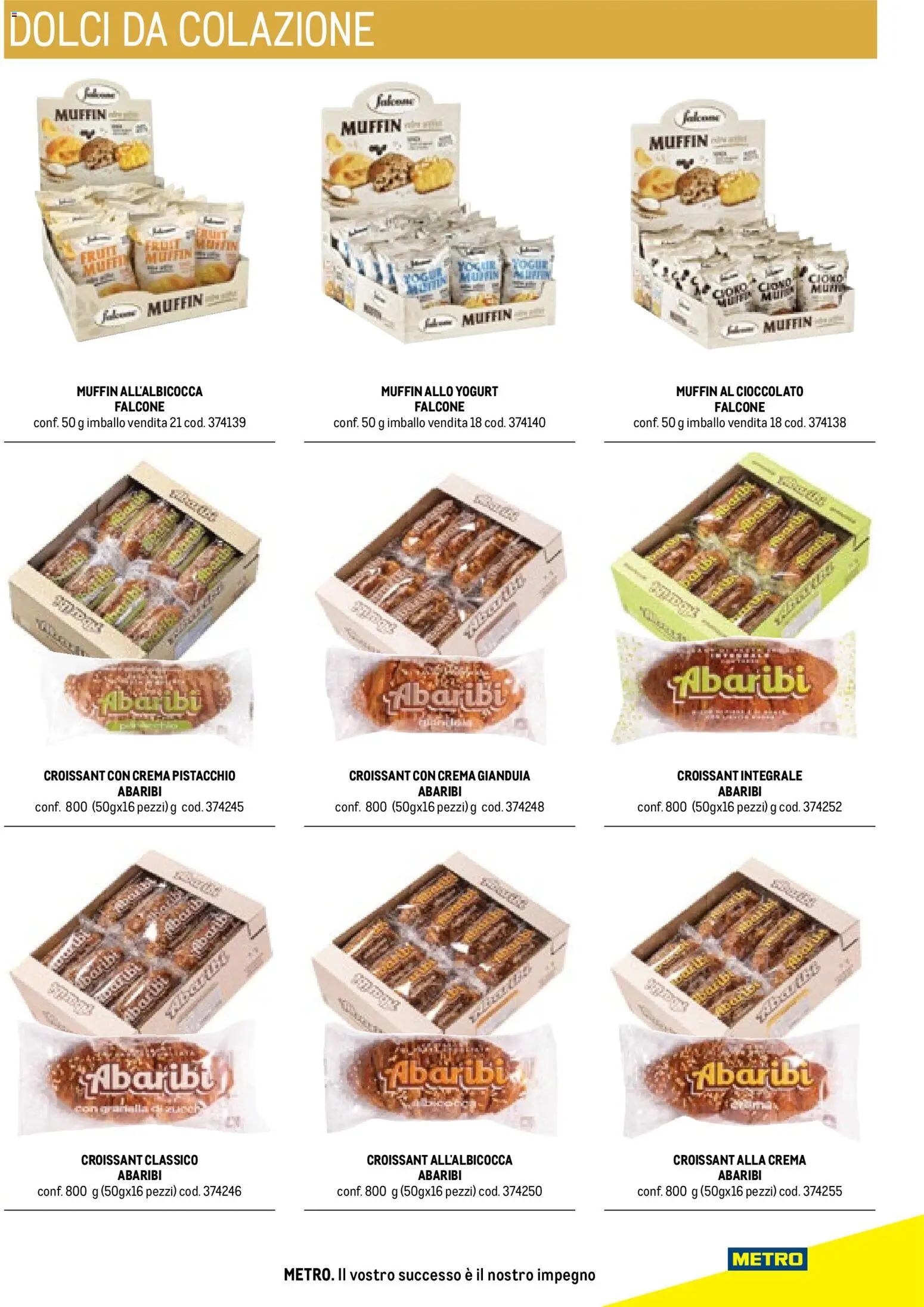 Volantino Metro del 17/10/2025 | Pagina: 35 | Prodotti: Crema, Pistacchio, Cioccolato, Croissant