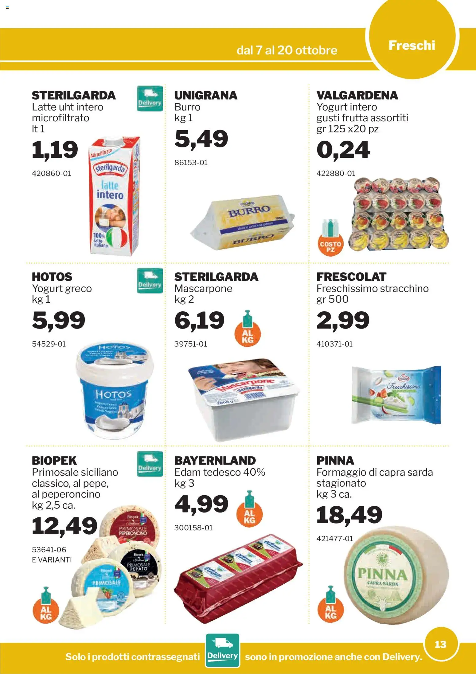 Volantino Sogegross del 07/10/2026 | Pagina: 13 | Prodotti: Yogurt, Formaggio, Burro, Peperoncino