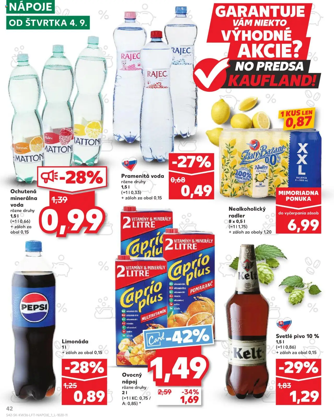 Nové Kaufland akcie – leták je platný od 04.09.2025 | Strana: 42 | Produkty: Radler, Mattoni, Voda, Minerálna voda