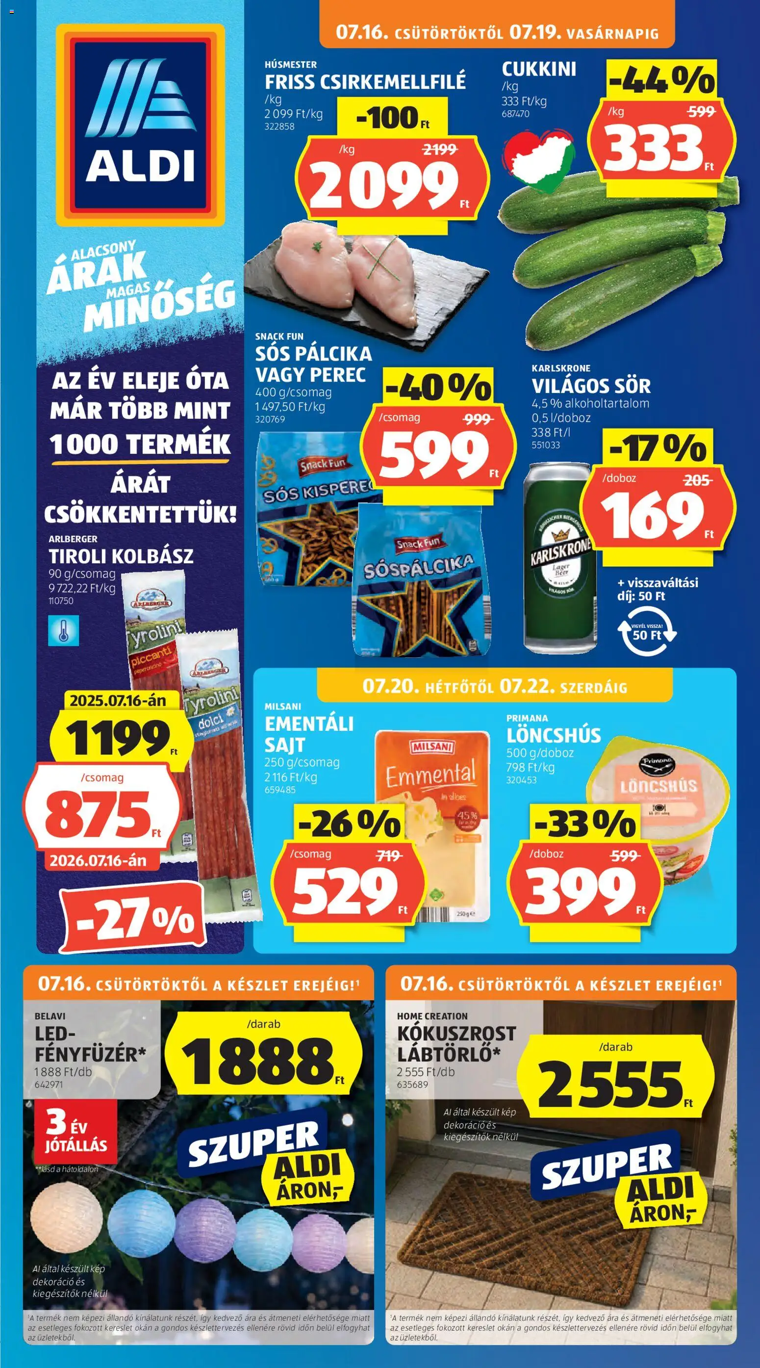 Aldi akciós ujság - amely érvényes a következő dátumtól: 2026.07.16. | Oldal: 1 | Termékek: Cukkini, Sós pálcika, Sör, LED