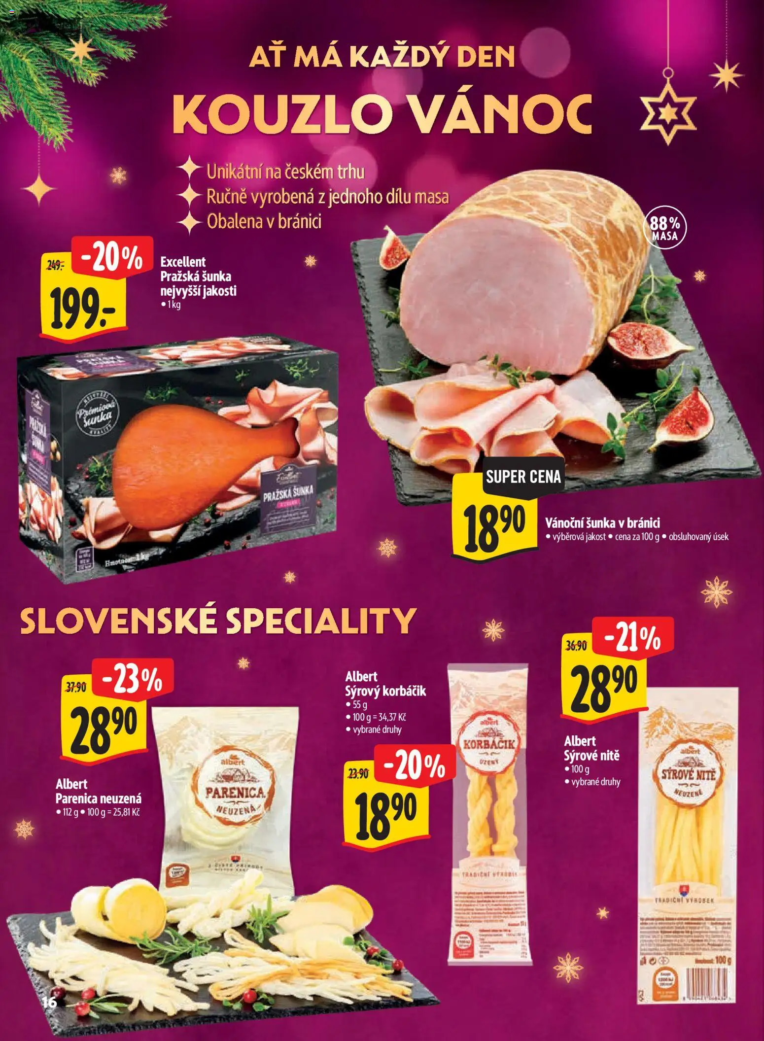 Albert leták - Supermarket Kouzlo Vánoc od 29.10.2026 | Strana: 16 | Produkty: Parenica, Šunka, Pražská šunka, Speciality