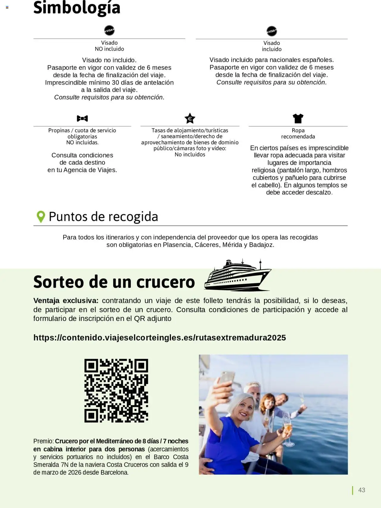 Viajes El Corte Inglés - Catálogo Junta de Extremadura │ válido desde el 01.03.2025 | Página: 43 | Productos: Pañuelo, Ropa, Video