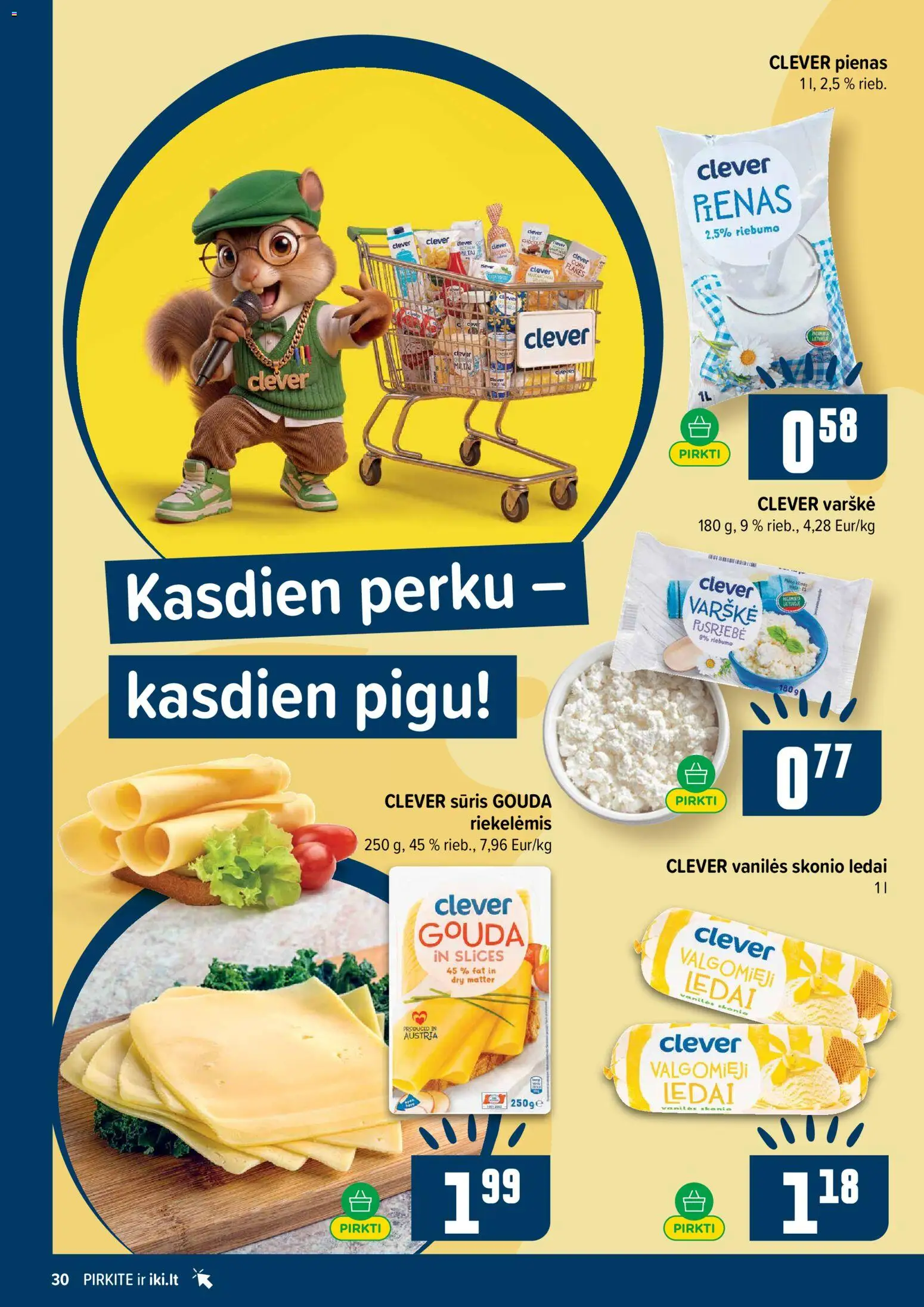 IKI akcijos nuo 08.06.2026 | Puslapis: 30 | Prekių: Ledai, Pienas, Sūris, Varškė