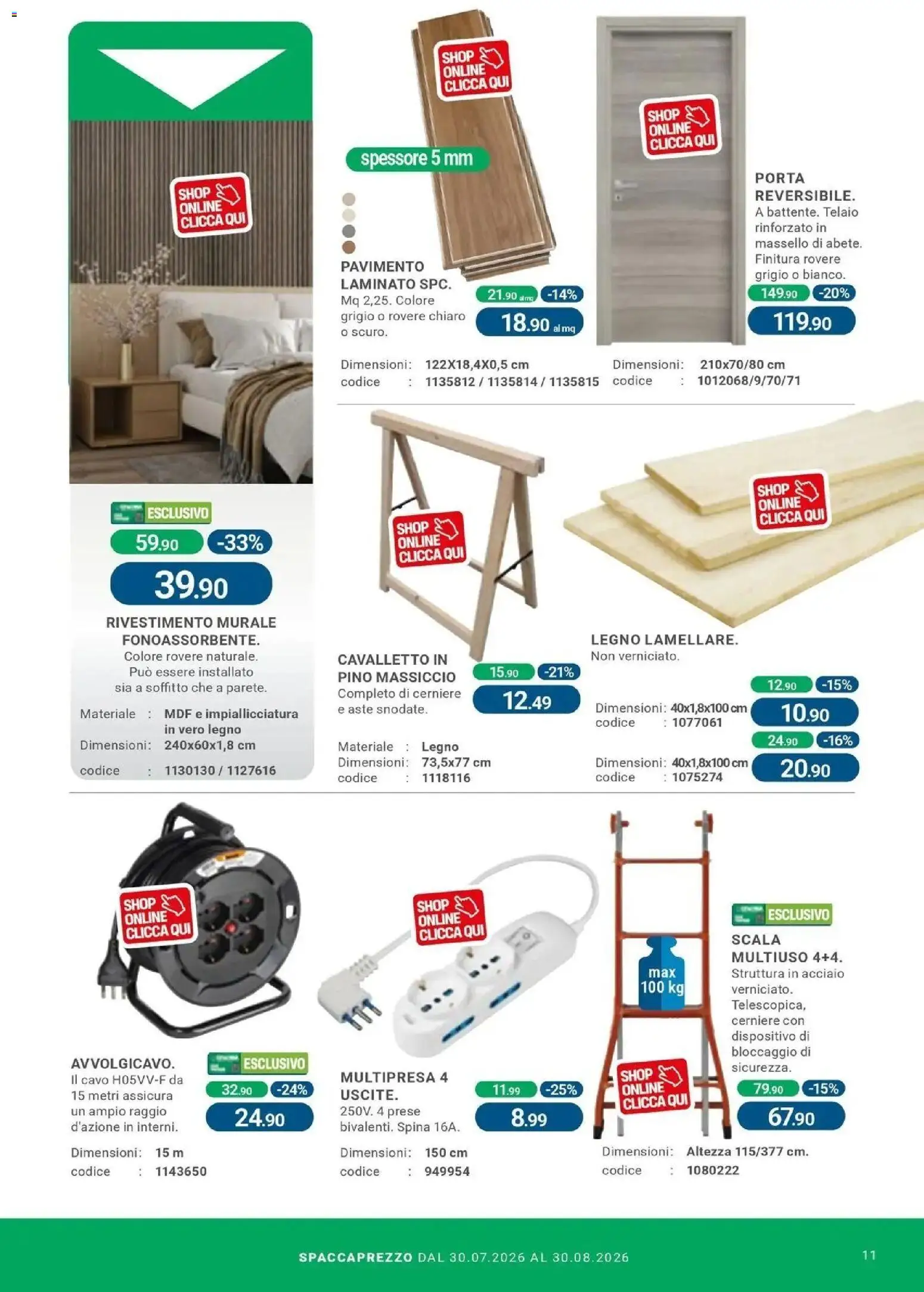 Nuovo CFadda - Spacca Prezzo dal 30/07/2026 > offerte anteprima 🛍️ | Pagina: 11 | Prodotti: Porta, Pavimento, Cavo, Scala