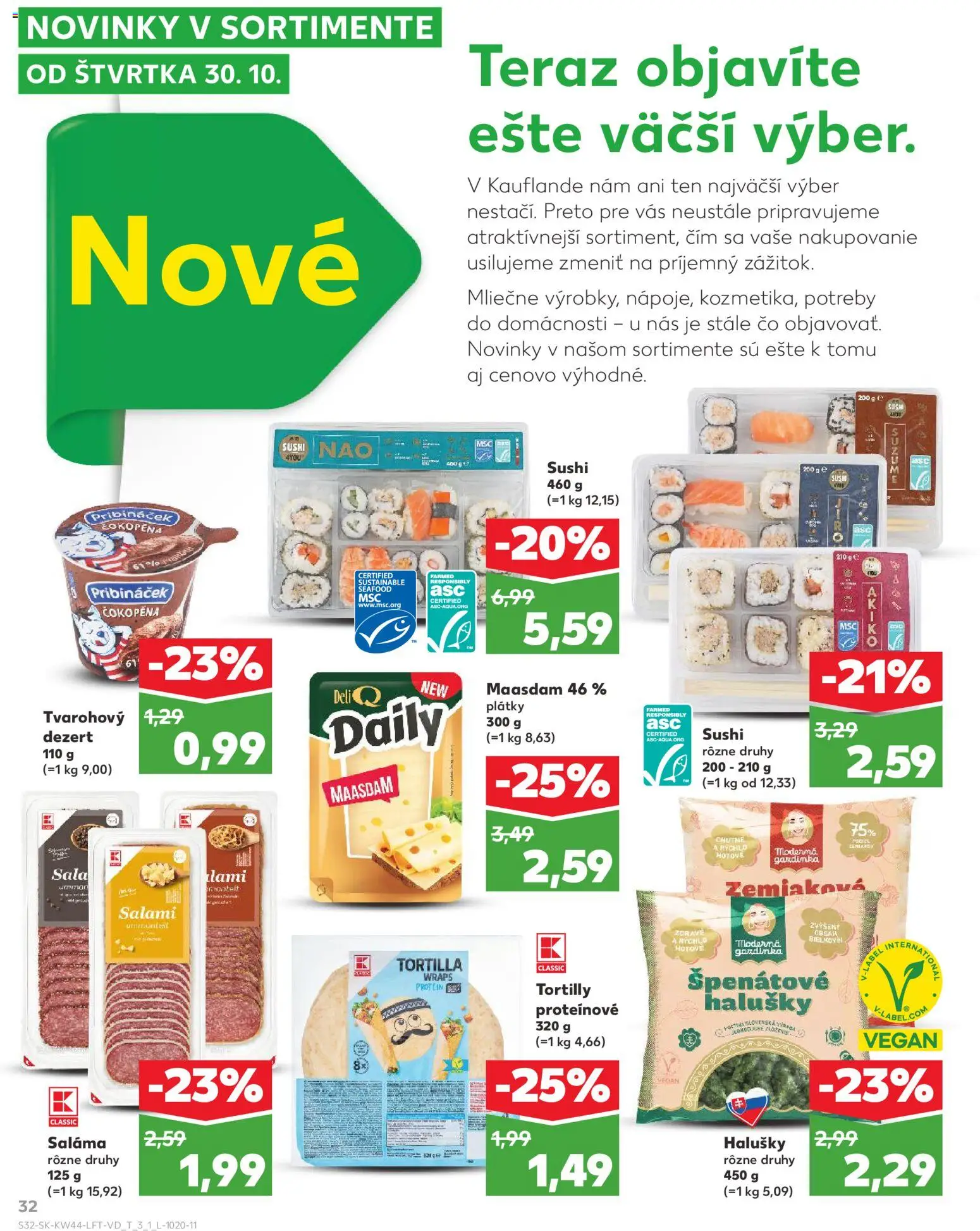 Nové Kaufland akcie – leták je platný od 30.10.2025 | Strana: 32 | Produkty: Saláma, Tortilla, Protein, Sushi