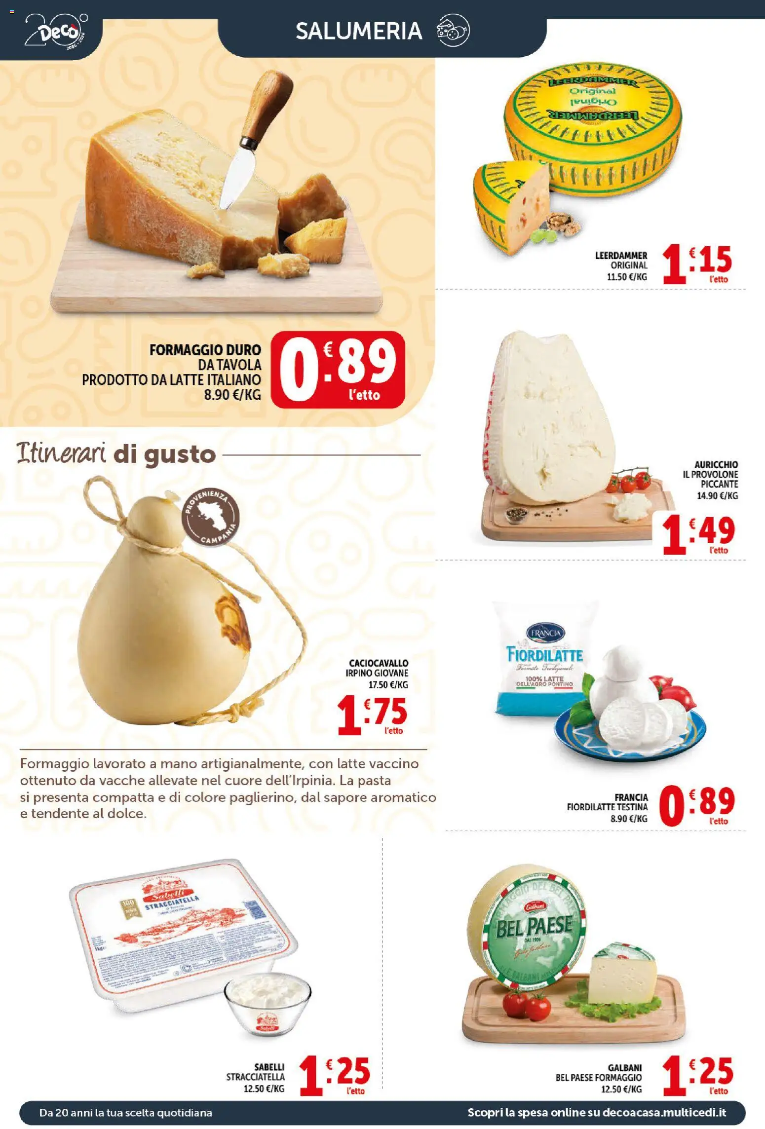 Volantino Decò del 11.05.2026 | Pagina: 2 | Prodotti: Provolone, Latte, Formaggio, Pasta