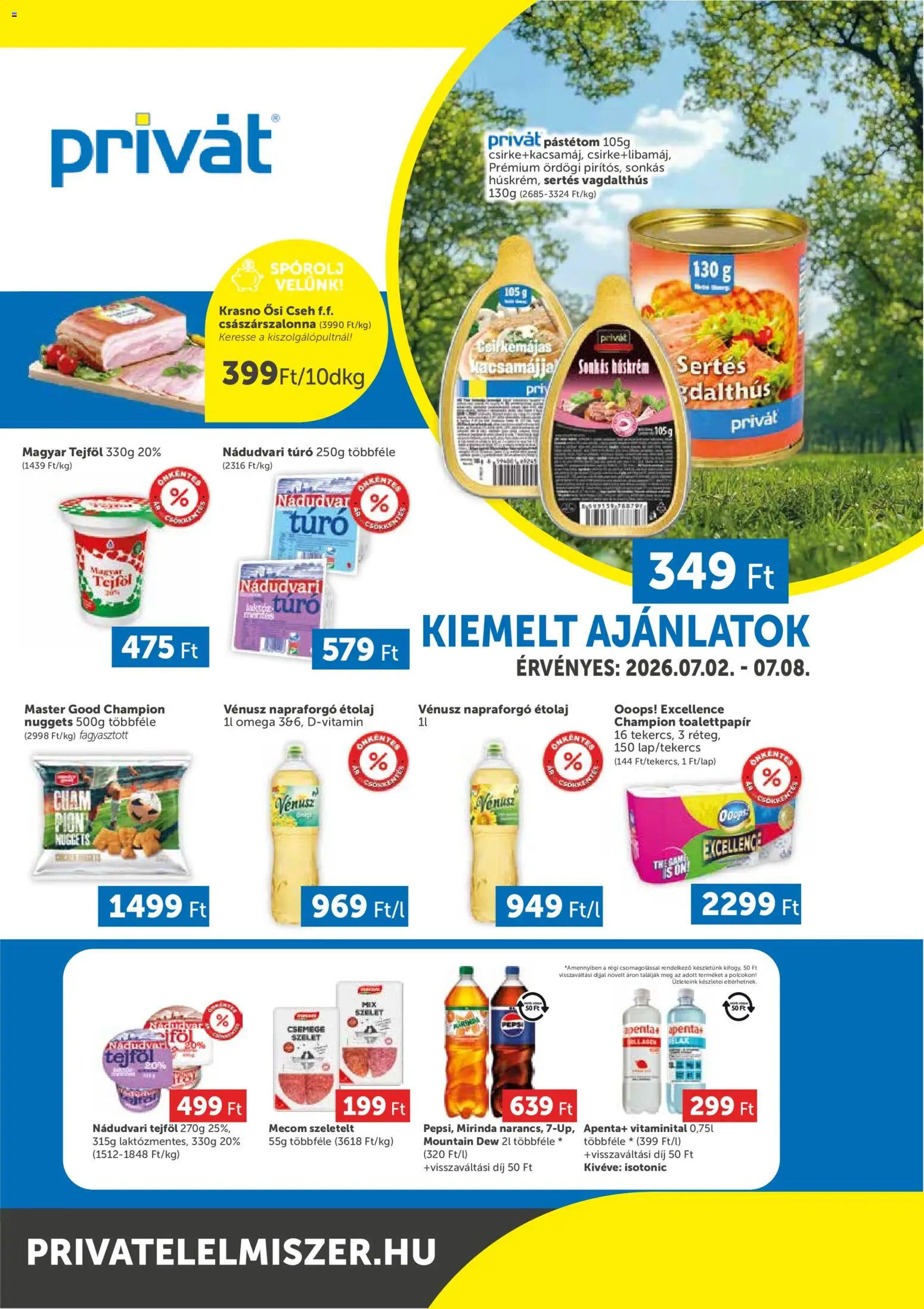 PRIVÁT akciós ujság - amely érvényes a következő dátumtól: 2026.07.02. | Oldal: 1 | Termékek: Nuggets, Pástétom, Tejföl, Túró