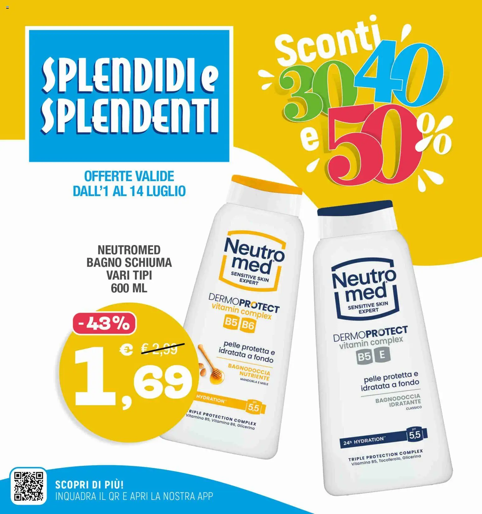 Volantino Splendidi e Splendenti del 01/07/2026 | Pagina: 1 | Prodotti: Miele, Bagno