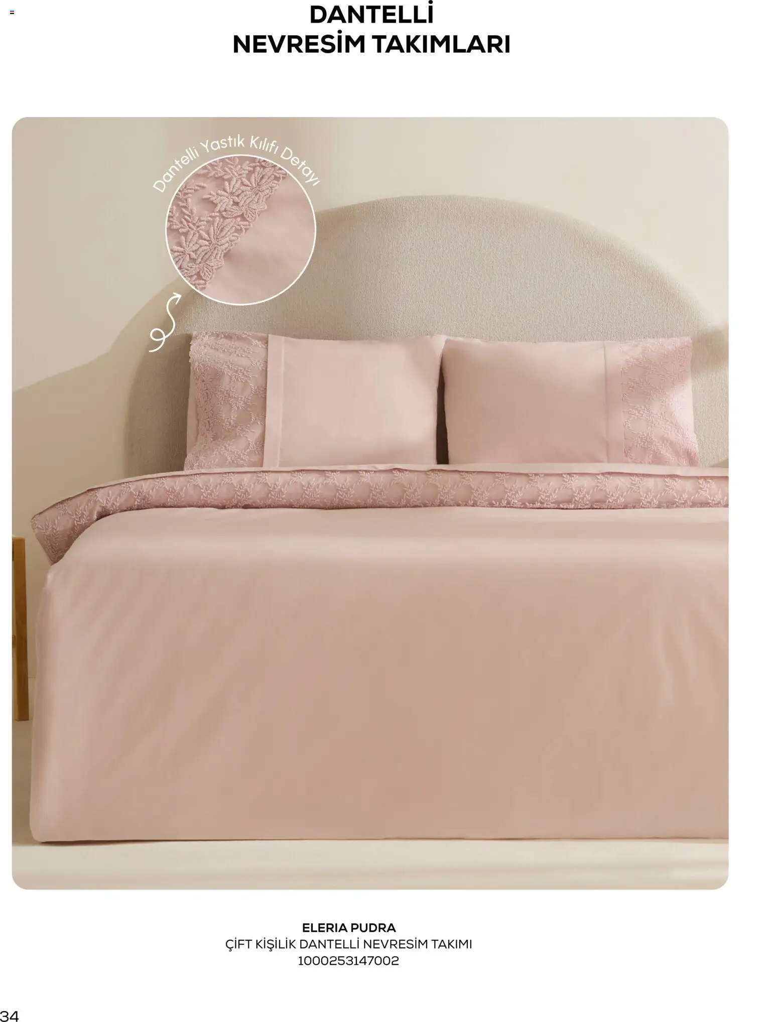 Karaca Home - Katalog Sezonsuz Karaca Home Şıklığı - İlkbahar / Yaz 2026 - 01 Mart 2026 tarihinden itibaren geçerlidir | Sayfa: 34 | Ürünler: Nevresim, Pudra, Nevresim takımları