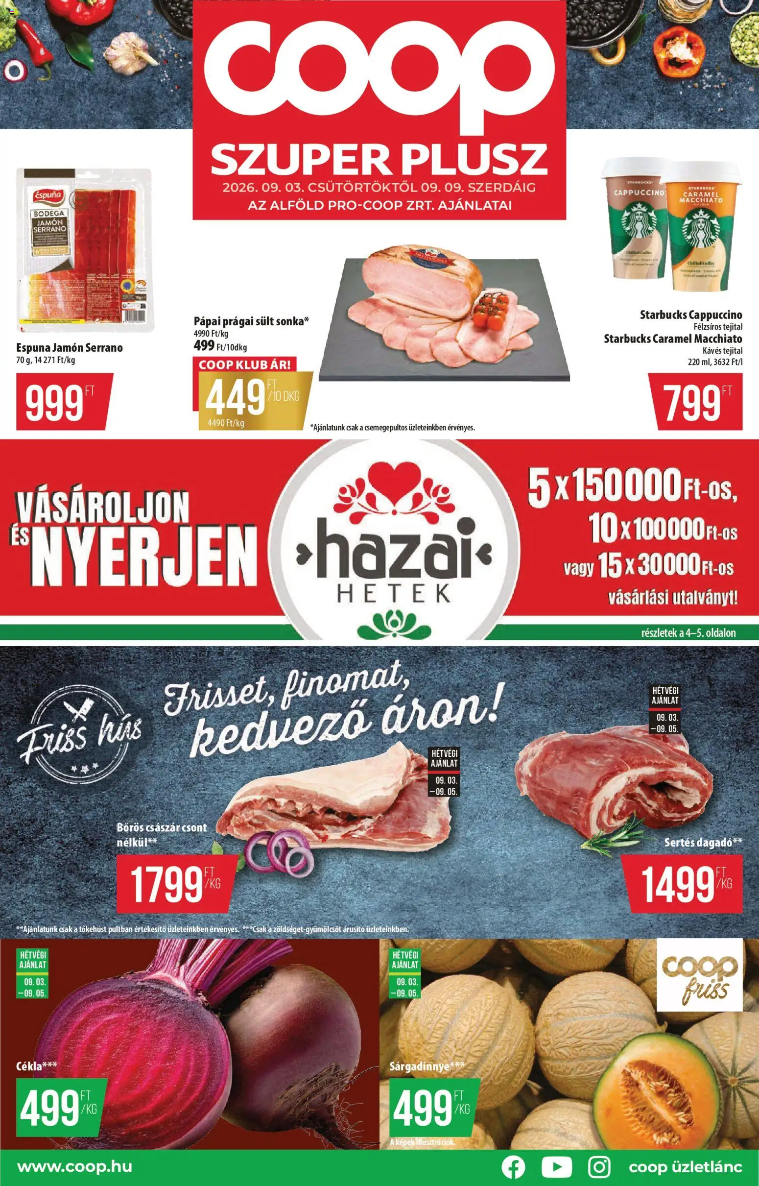 COOP akciós ujság - amely érvényes a következő dátumtól: 2026.09.03. | Oldal: 1 | Termékek: Cappuccino, Sült, Pápai, Sárgadinnye
