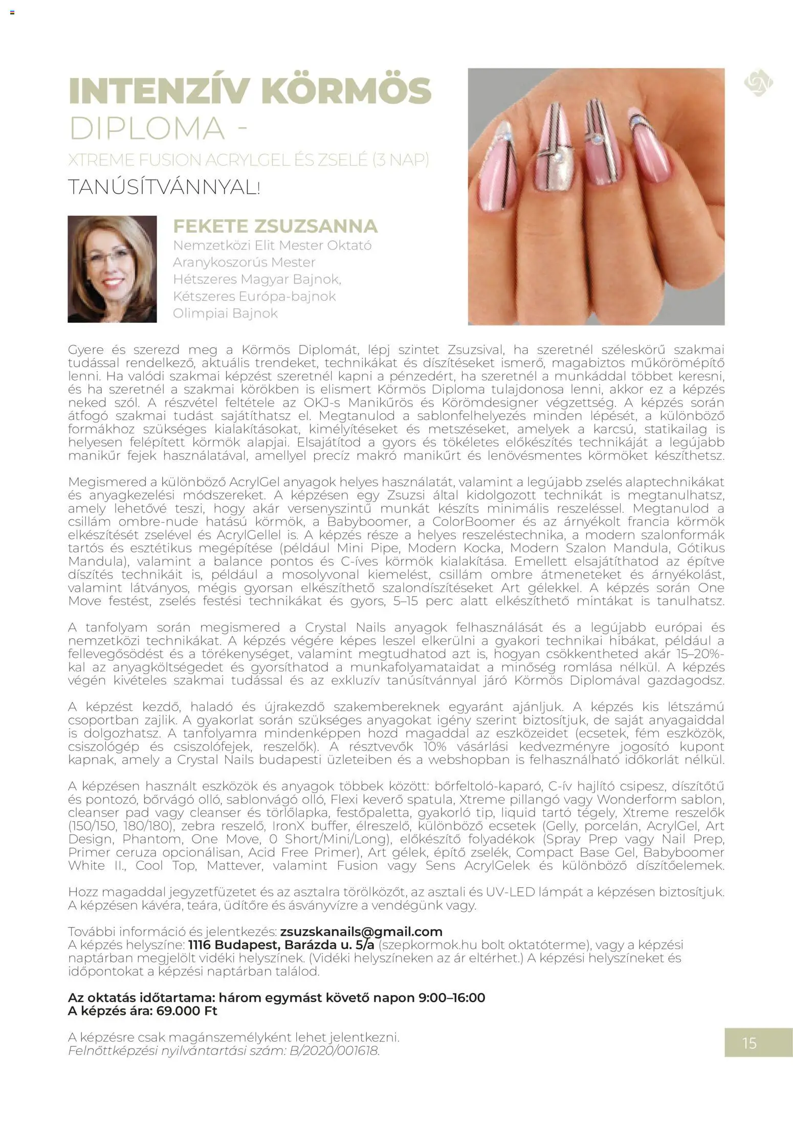 Crystal Nails akciós ujság - amely érvényes a következő dátumtól: 2026.09.08. | Oldal: 15 | Termékek: Pad, Ceruza, Tartó, Keverő