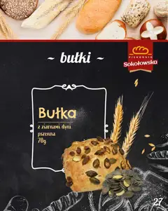 Pogląd oferty "Topaz Gazetka - Piekarnia Sokołowska" - ważna od 01.02.2026 | Strona: 27 | Produkty: Piekarnia, Bułka
