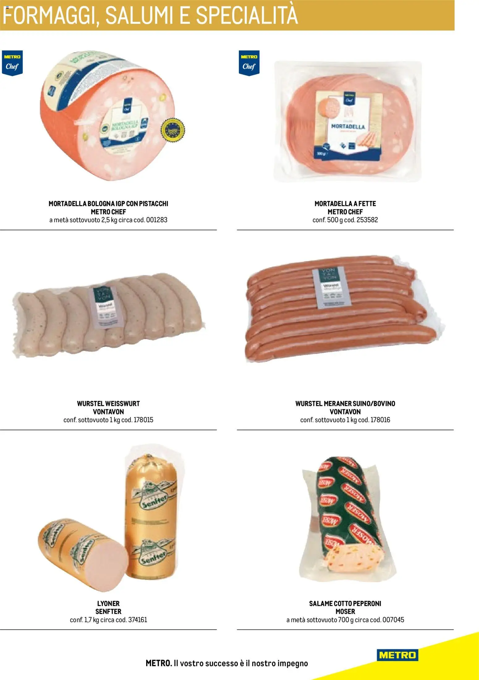 Volantino Metro del 17/10/2025 | Pagina: 79 | Prodotti: Salame, Peperoni, Pistacchi, Specialità