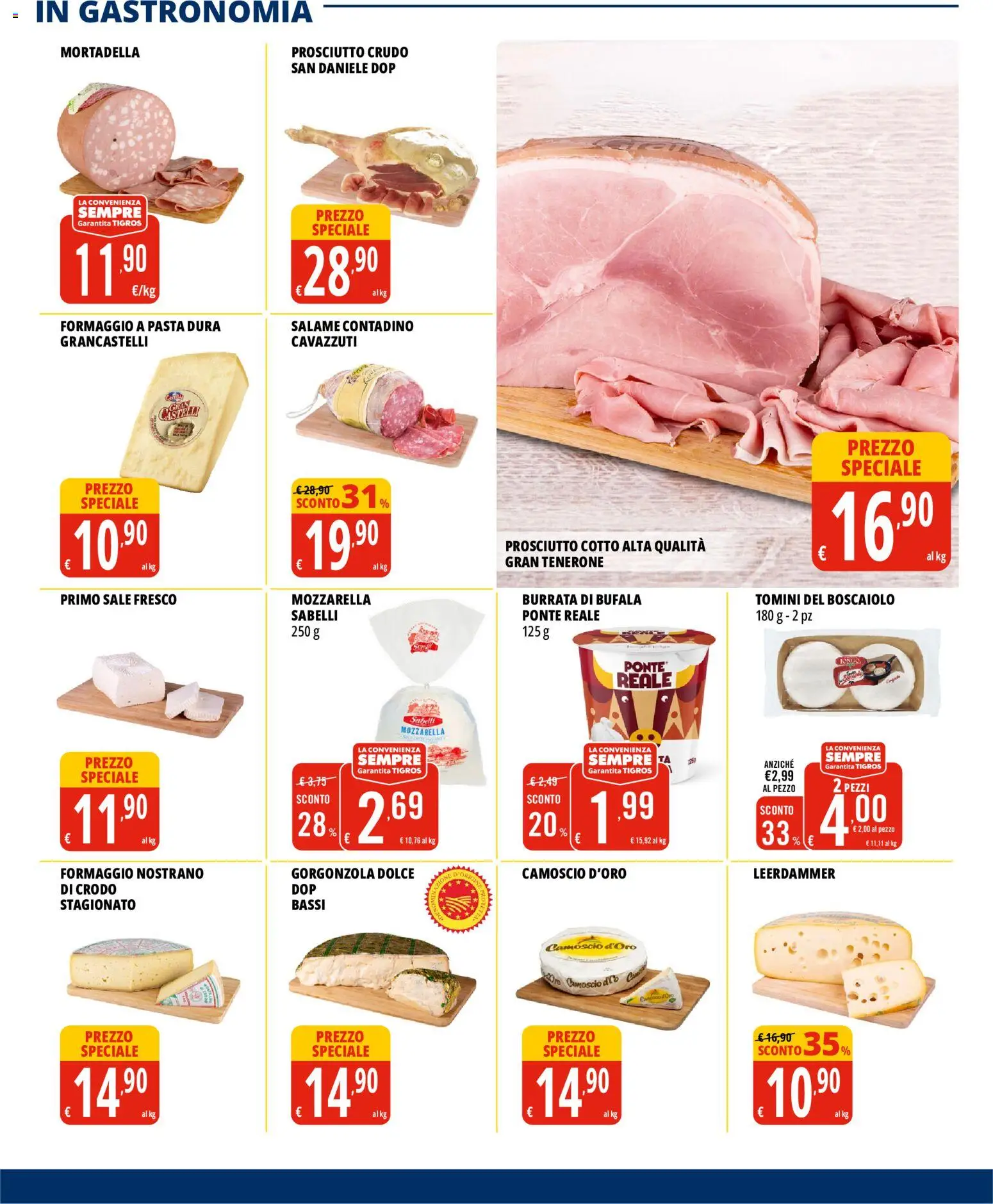 Volantino Tigros del 19.05.2026 | Pagina: 3 | Prodotti: Prosciutto Crudo, Salame, Prosciutto, Gorgonzola