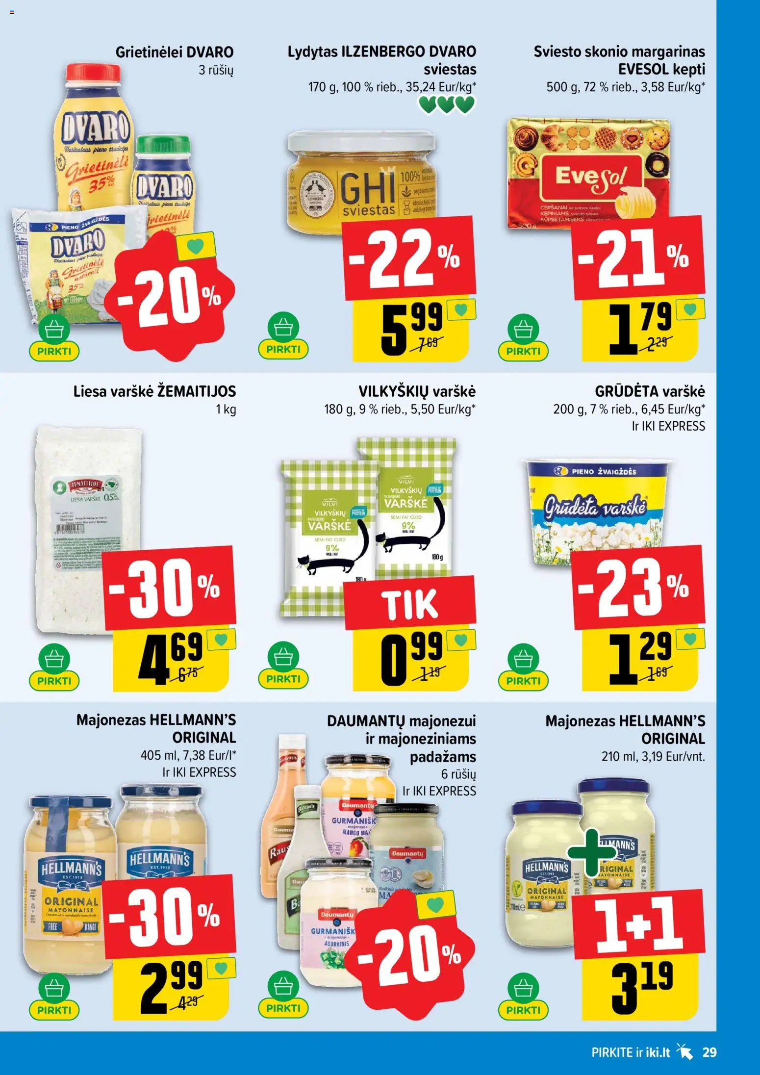 IKI akcijos nuo 04.05.2026 | Puslapis: 29 | Prekių: Grietinėlė, Margarinas, Sviestas, Majonezas