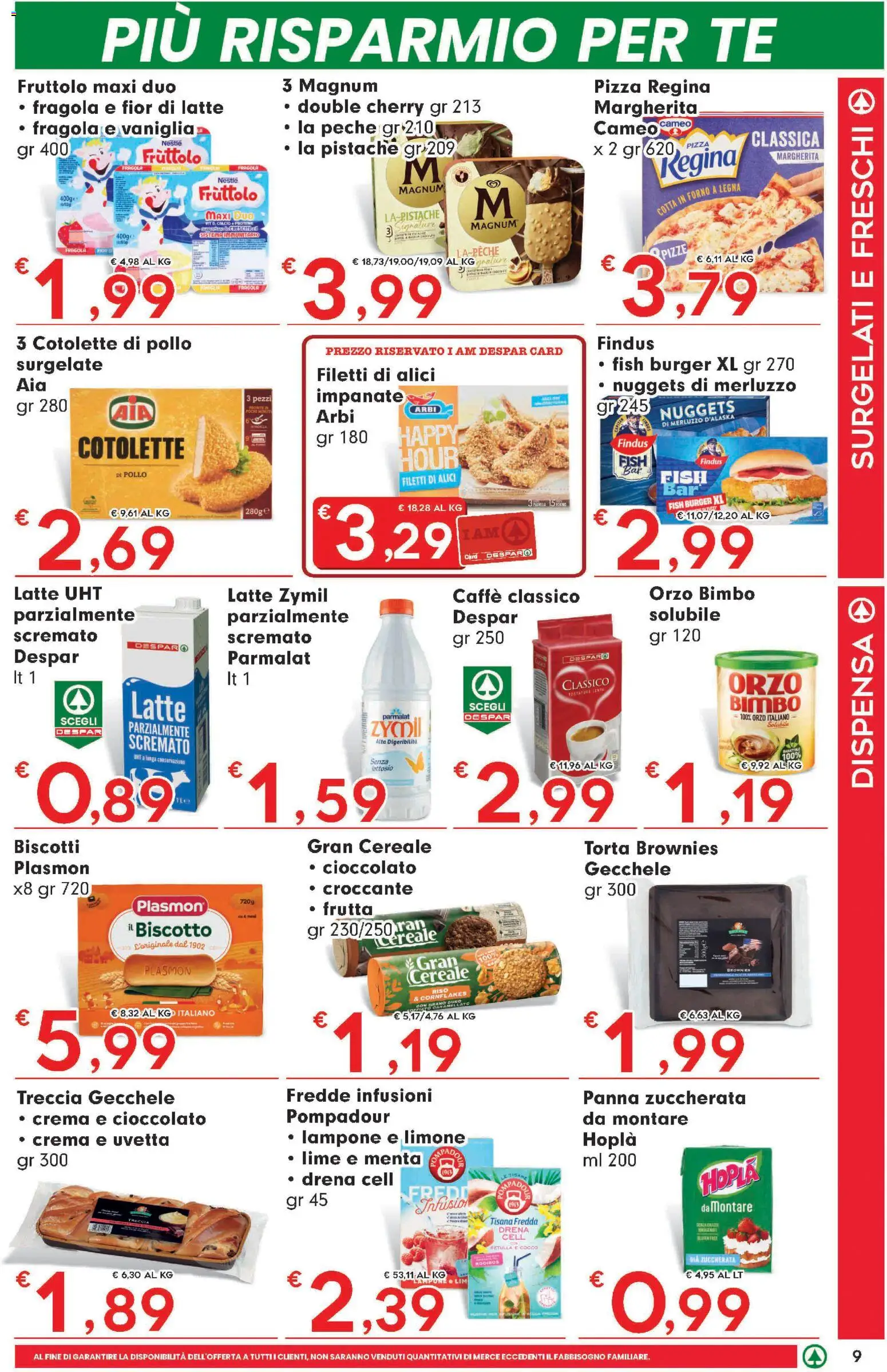 Volantino Eurospar del 16/07/2026 | Pagina: 9 | Prodotti: Caffè, Cioccolato, Merluzzo, Nuggets
