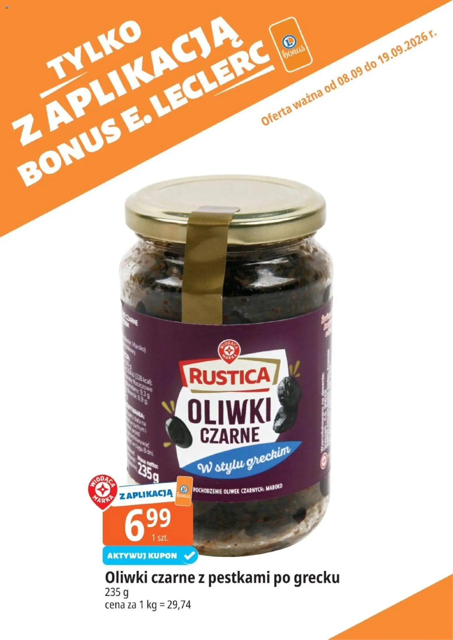 E.Leclerc gazetka - Tylko Z Aplikacją Bonus od 08.09.2026 | Strona: 1 | Produkty: Oliwki, Oliwki czarne
