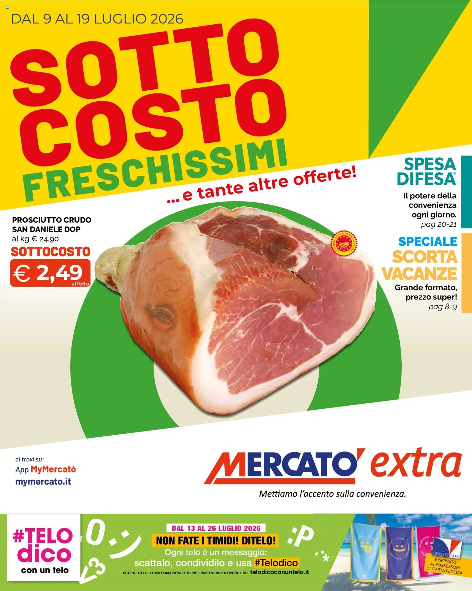 Volantino Mercatò del 09/07/2026 | Pagina: 1 | Prodotti: Prosciutto Crudo, Prosciutto