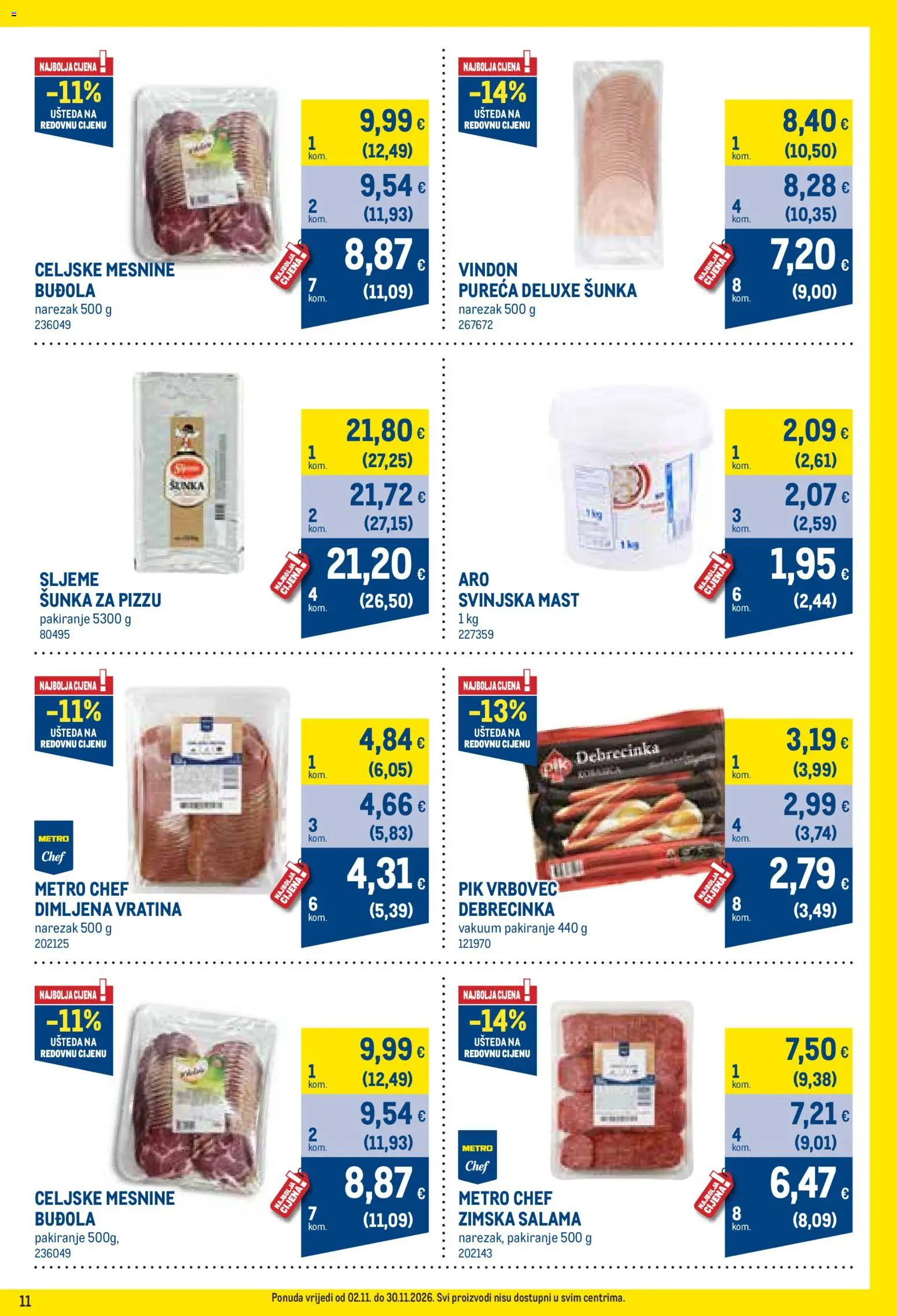 Metro katalog | vrijedi od 02.11.2026 | Stranica: 11 | Proizvodi: Šunka, Narezak, Svinjska mast, Pik Vrbovec