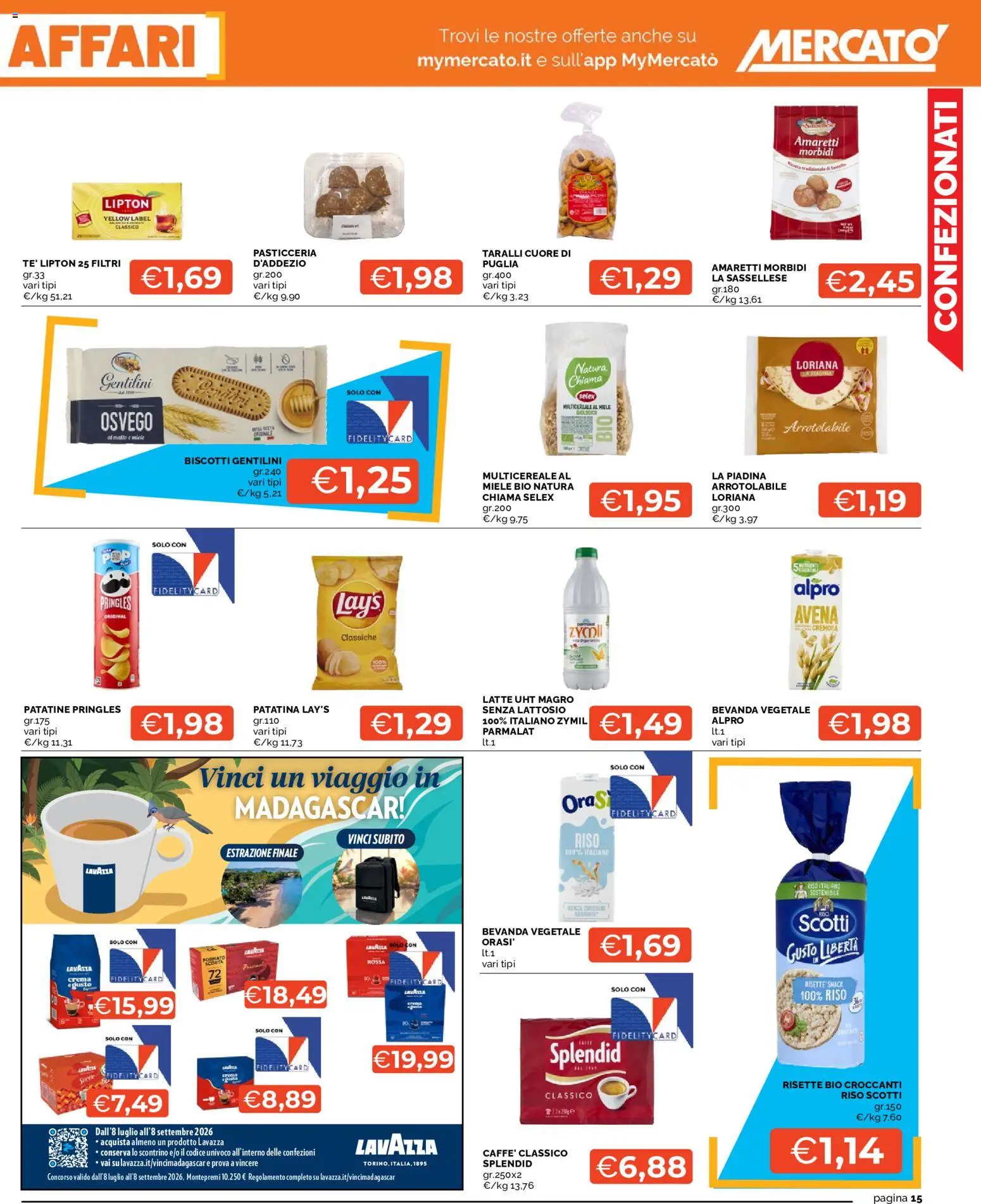 Volantino Mercatò del 20/07/2026 | Pagina: 15 | Prodotti: Patatine, Biscotti, Piadina, Miele