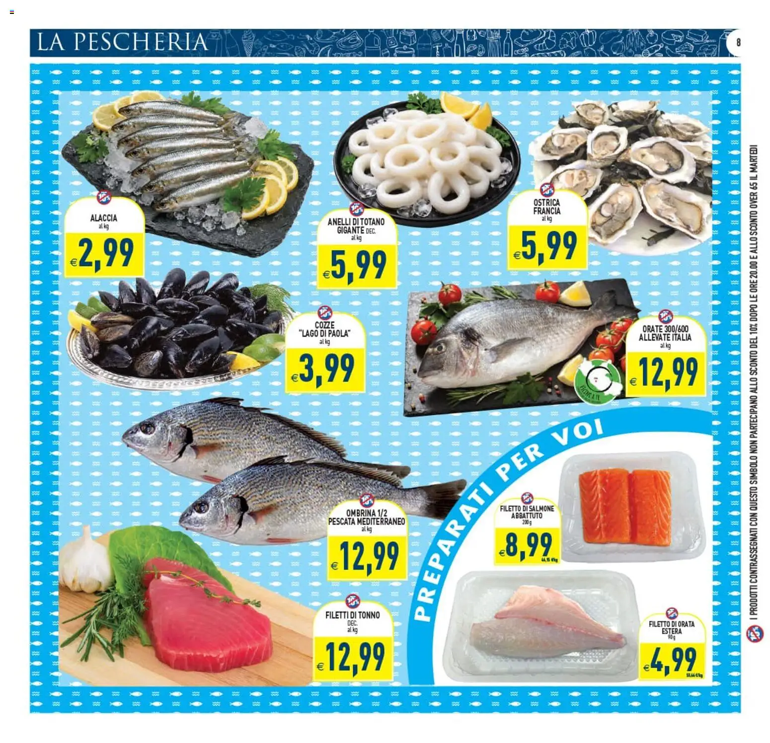 Volantino PIM Supermercati del 22/07/2026 | Pagina: 8 | Prodotti: Cozze, Orata, Tonno, Totano