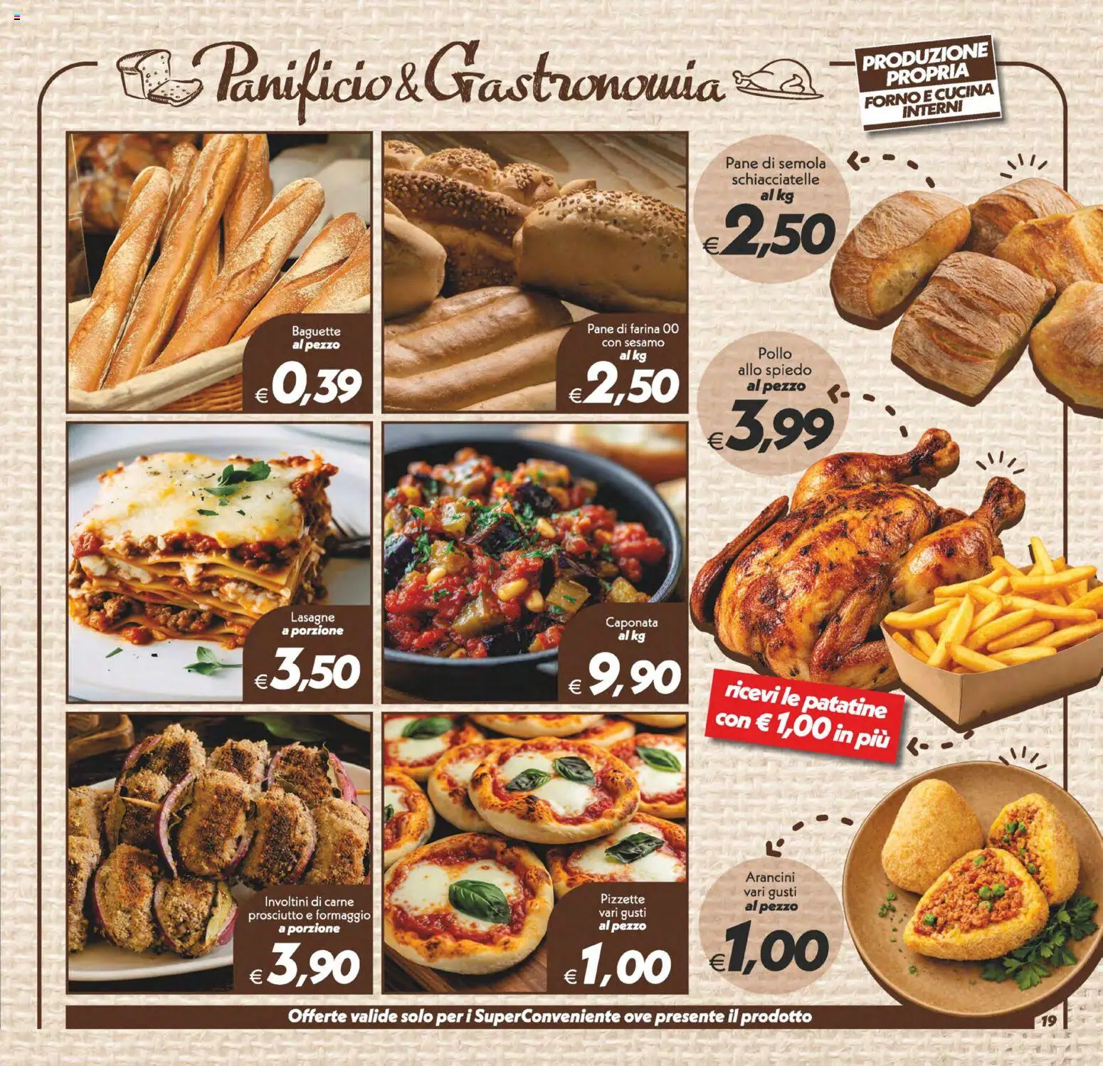 Volantino SuperConveniente del 25/09/2026 | Pagina: 19 | Prodotti: Pane, Baguette, Prosciutto, Semola