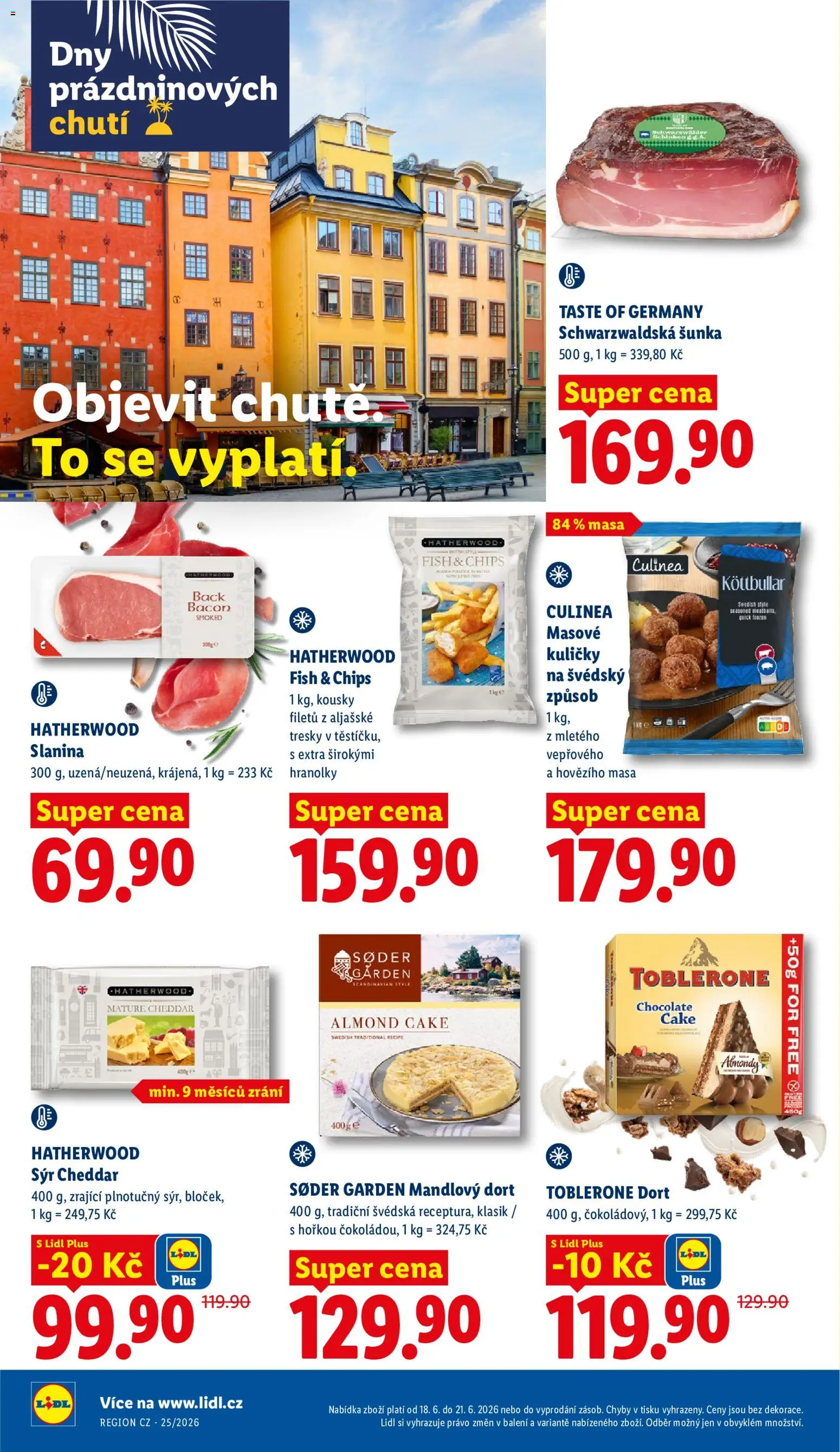 Lidl leták od 18.06.2026 | Strana: 16 | Produkty: Schwarzwaldská šunka, Sýr, Toblerone, Slanina