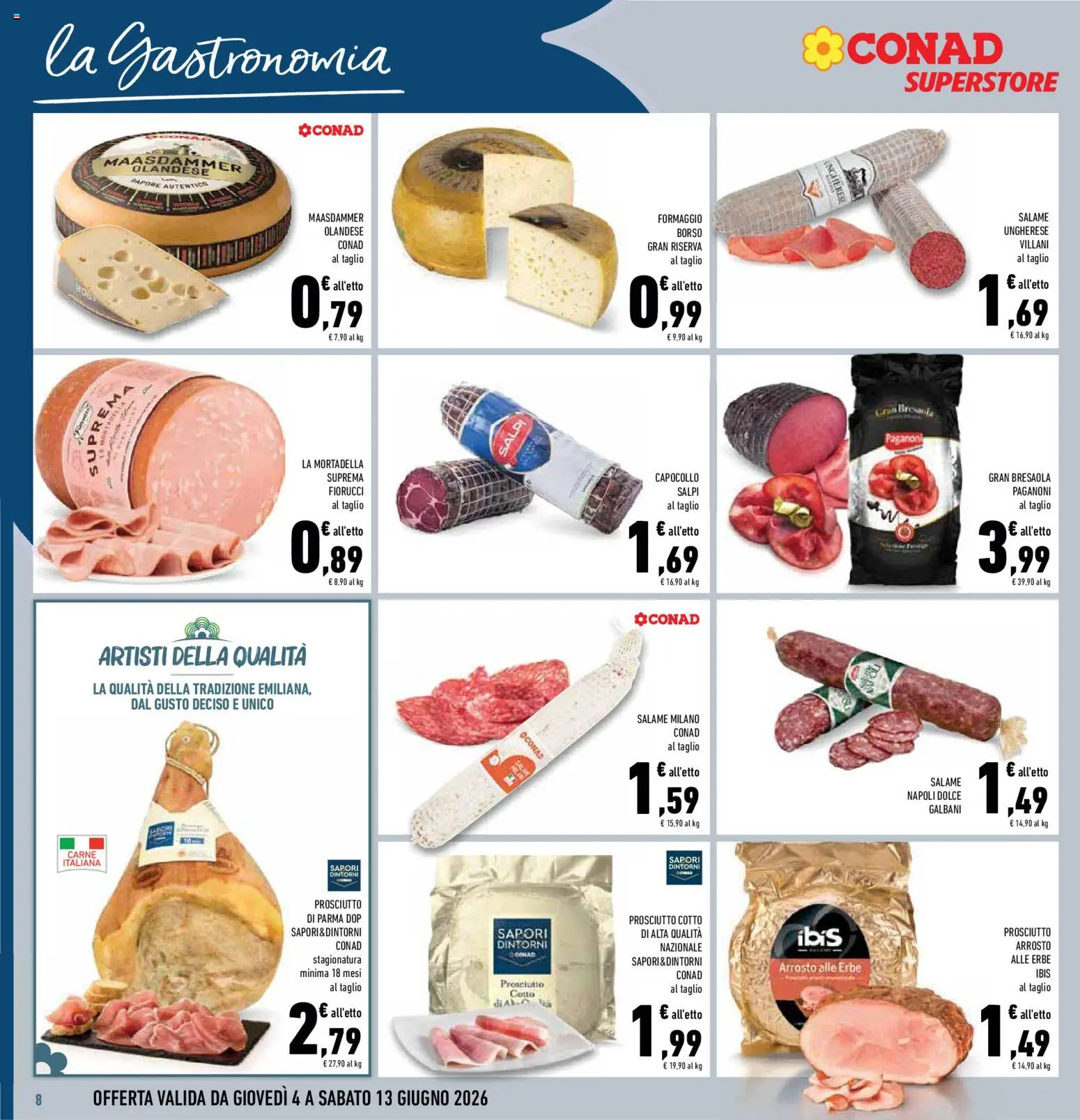Volantino Conad del 04.06.2026 | Pagina: 8 | Prodotti: Prosciutto Cotto, Bresaola, Formaggio, Prosciutto