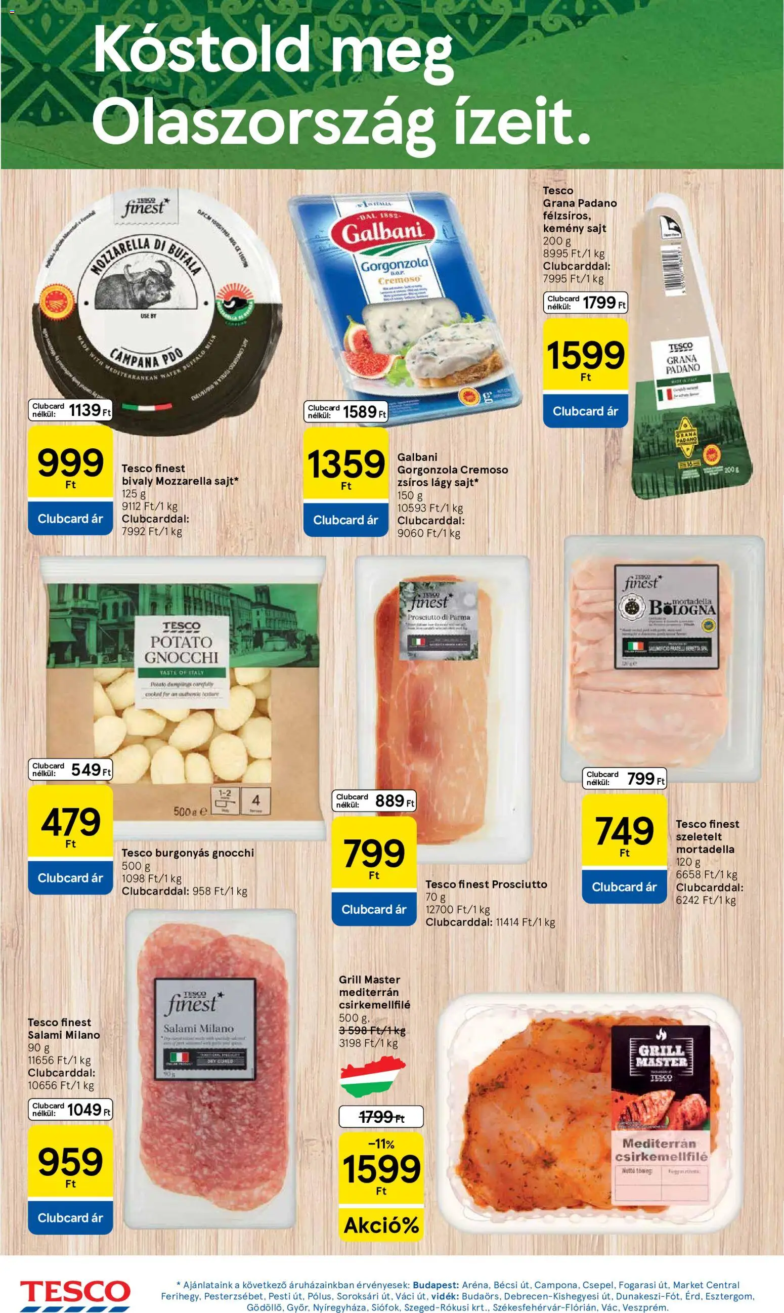 Tesco akciós ujság - amely érvényes a következő dátumtól: 2026.07.16. | Oldal: 8 | Termékek: Mozzarella, Grana padano, Csirkemellfilé, Prosciutto