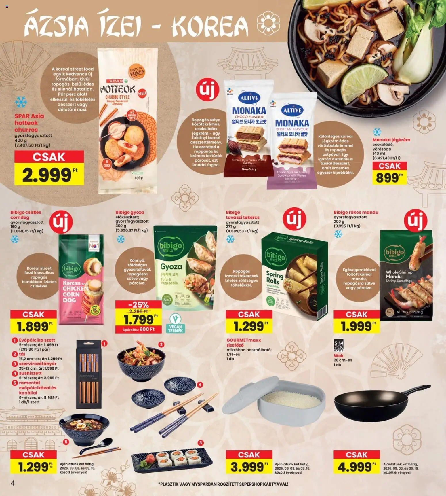 Interspar akciós ujság - amely érvényes a következő dátumtól: 2026.09.03. | Oldal: 4 | Termékek: Evőpálcika, Rizsfőző, Vegán, Gyorsfagyasztott