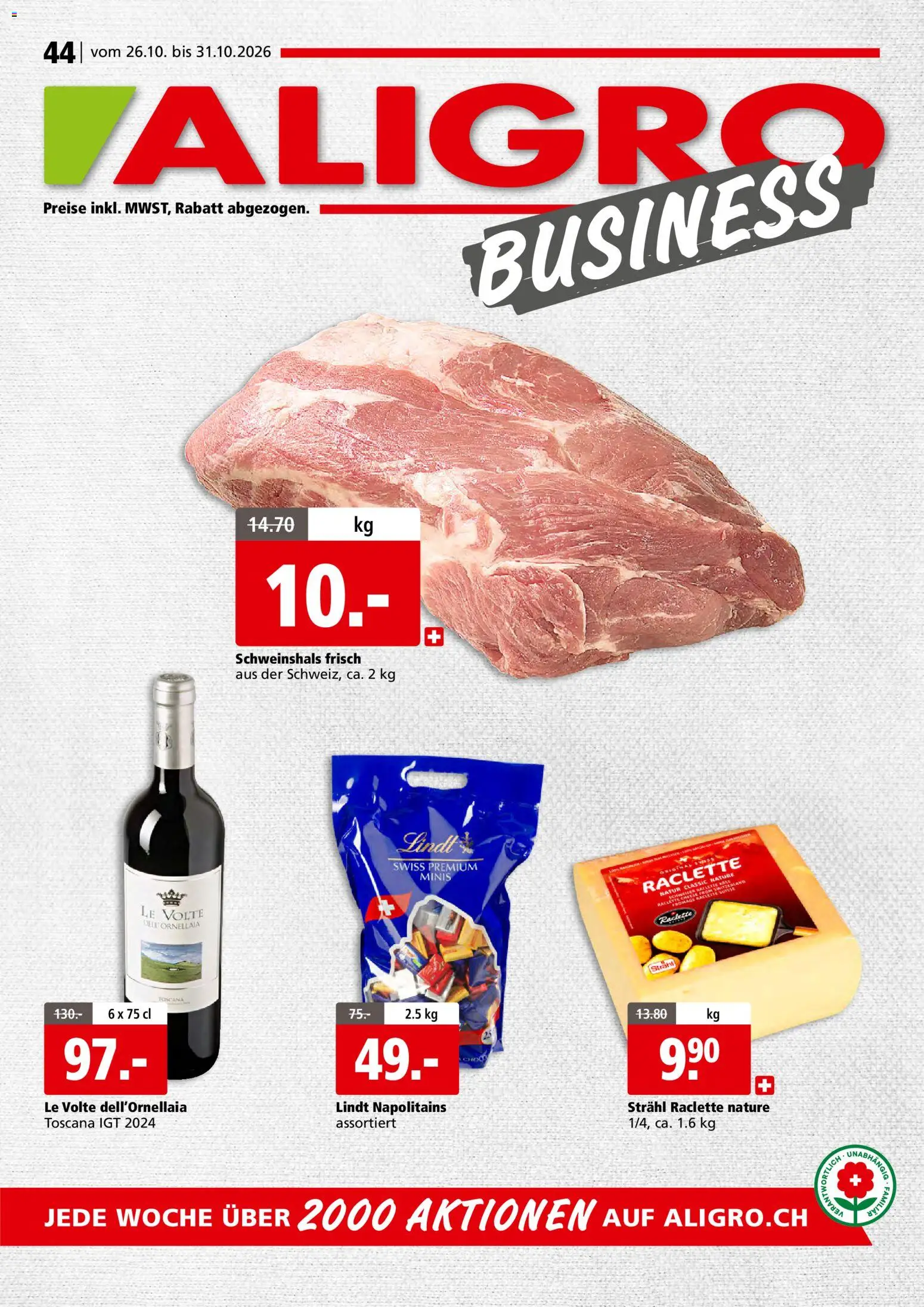 Aligro aktionen Business Schlieren, Gossau SG, Frauenfeld, Rapperswil-Jona, Sargans, Bern – gültig ab 26.10.2026 | Seite: 1 | Produkte: Raclette