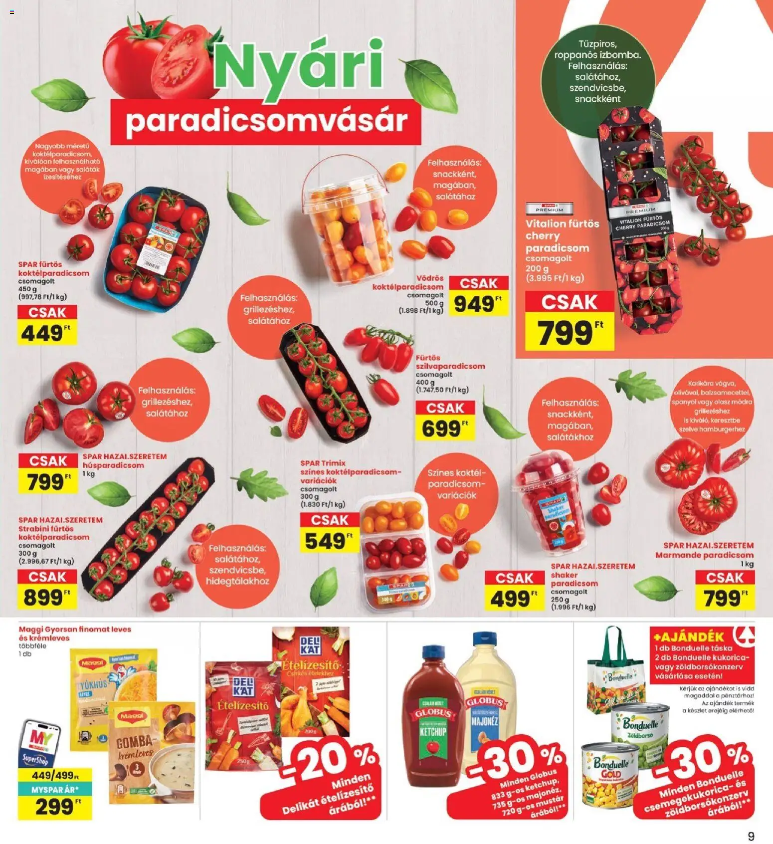 Interspar akciós ujság - amely érvényes a következő dátumtól: 18.06.2026 | Oldal: 9 | Termékek: Csemegekukorica, Ketchup, Ételízesítő, Majonéz