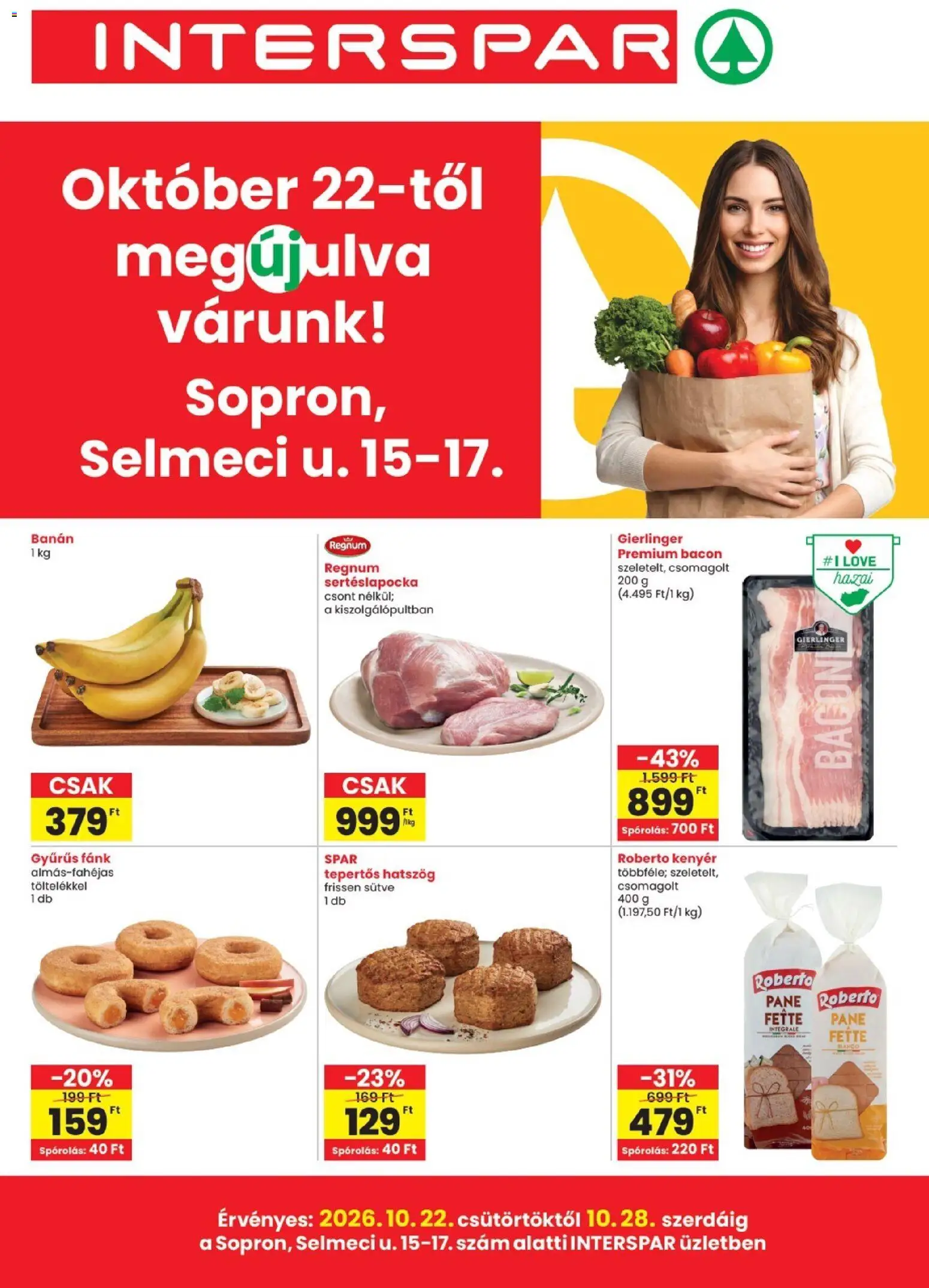Interspar akciós ujság - amely érvényes a következő dátumtól: 2026.10.22. | Oldal: 1 | Termékek: Fánk, Sertéslapocka, Bacon, Banán
