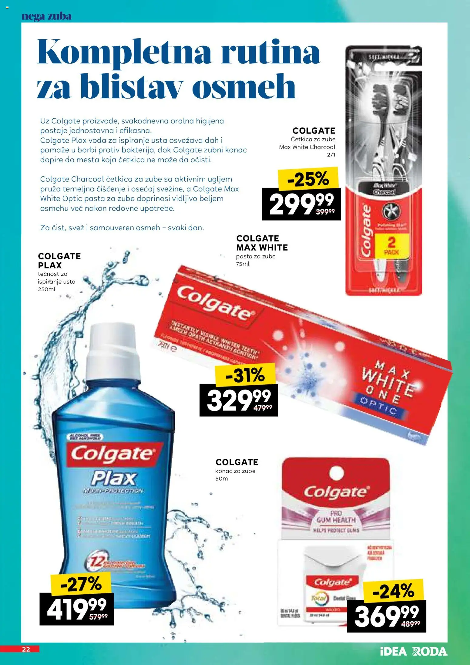 Roda katalog - važi od 16.04.2026 | Strana: 22 | Proizvode: Colgate, Voda, Četkica za zube, Tečnost za ispiranje usta