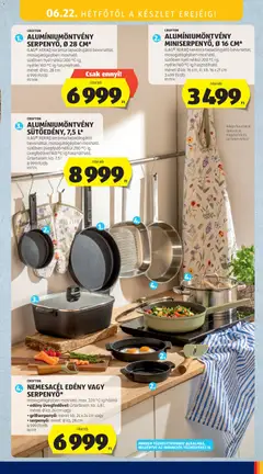 NEMESACÉL EDÉNY VAGY SERPENYŐ*, mosogatógépben mosható, max. 220 °C-ig hőálló, • edény üvegfedővel: űrtartalom: kb. 4,8 l, méret: Ø kb. 24 cm vagy, • grillserpenyő: méret: kb. 24 x 24 cm vagy, • serpenyő: méret: Ø kb. 28 cm - amely érvényes a következő dátumtól: 18.06.2026 | Oldal: 13