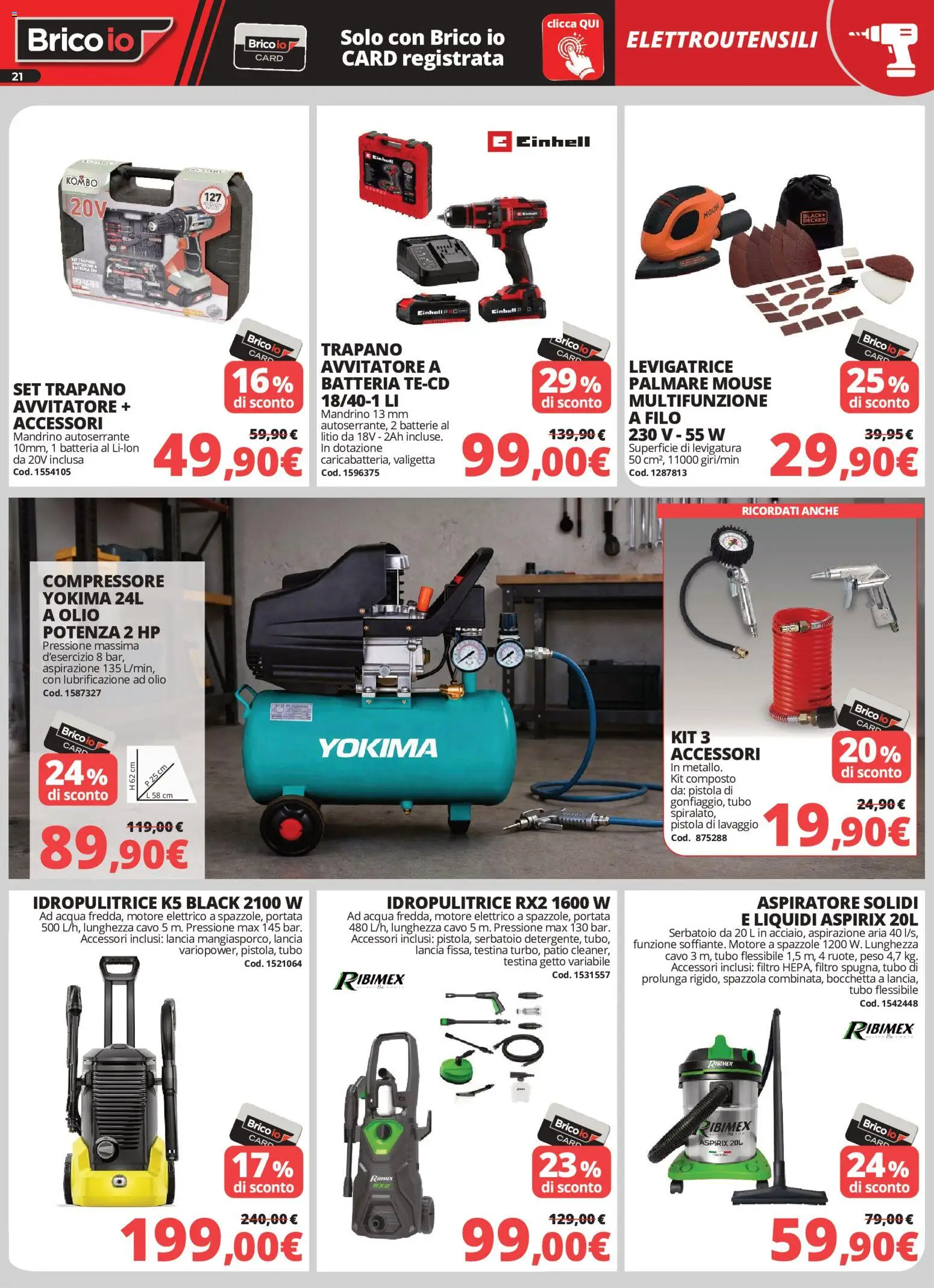 Volantino Brico io del 07.05.2026 | Pagina: 21 | Prodotti: Tubo, Idropulitrice, Trapano, Batteria