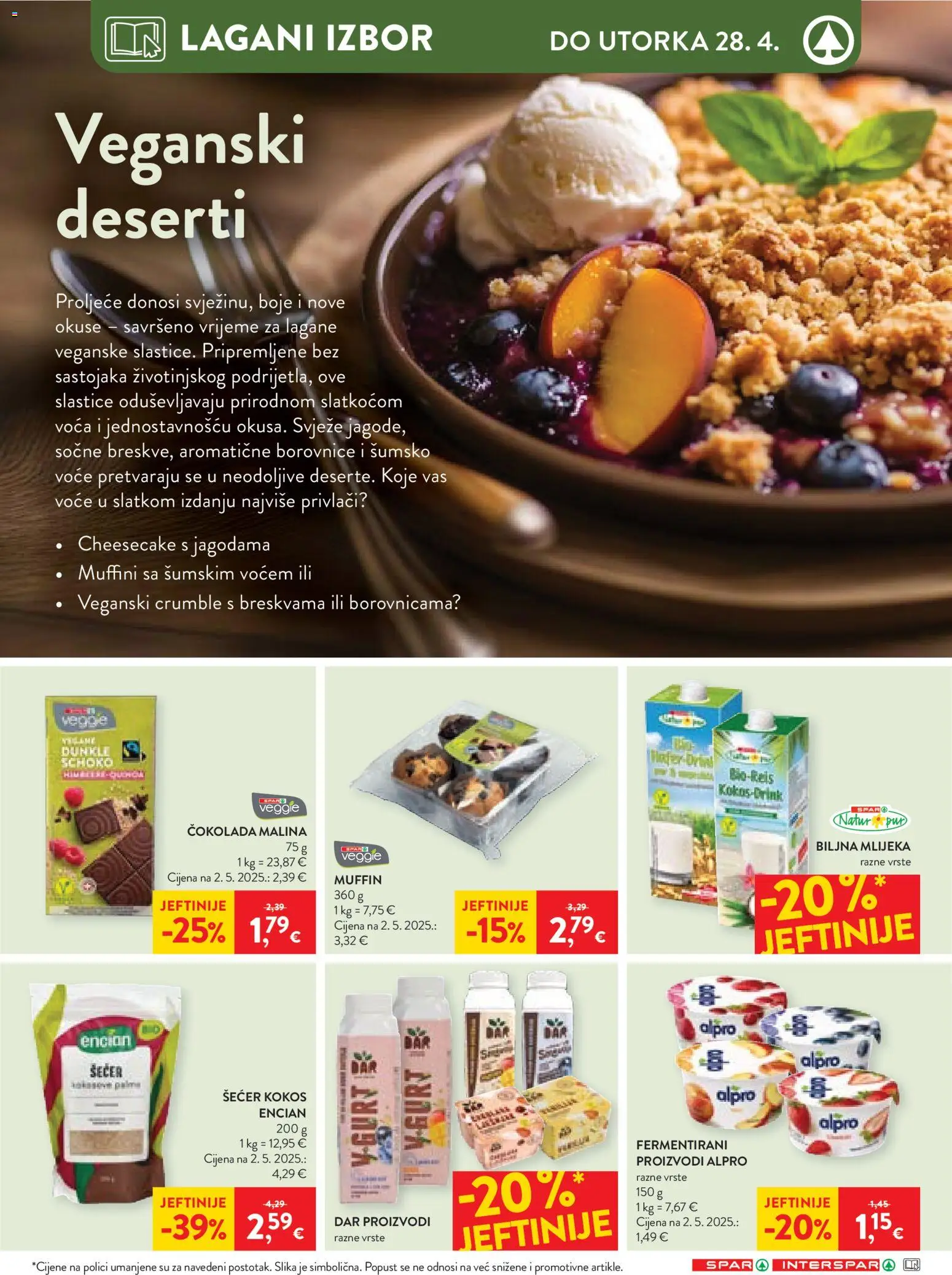 Spar katalog | vrijedi od 22.04.2026 | Stranica: 13 | Proizvodi: Šumsko voće, Čokolada, Alpro, Borovnice