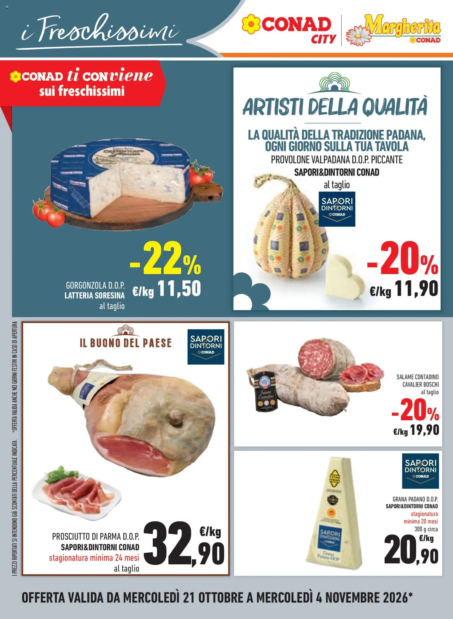 Volantino Conad del 21/10/2026 | Pagina: 20 | Prodotti: Provolone, Salame, Taglio, Grana Padano